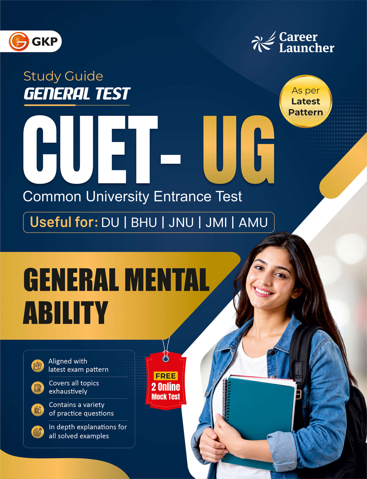 CUET-UG 2027: General Mental Ability Study Guide | Reasoning, Syllogism, Puzzles, Coding-Decoding & Visual Reasoning | General Test Prep Guide for DU, BHU, JNU, JNI, AMU | Career Launcher