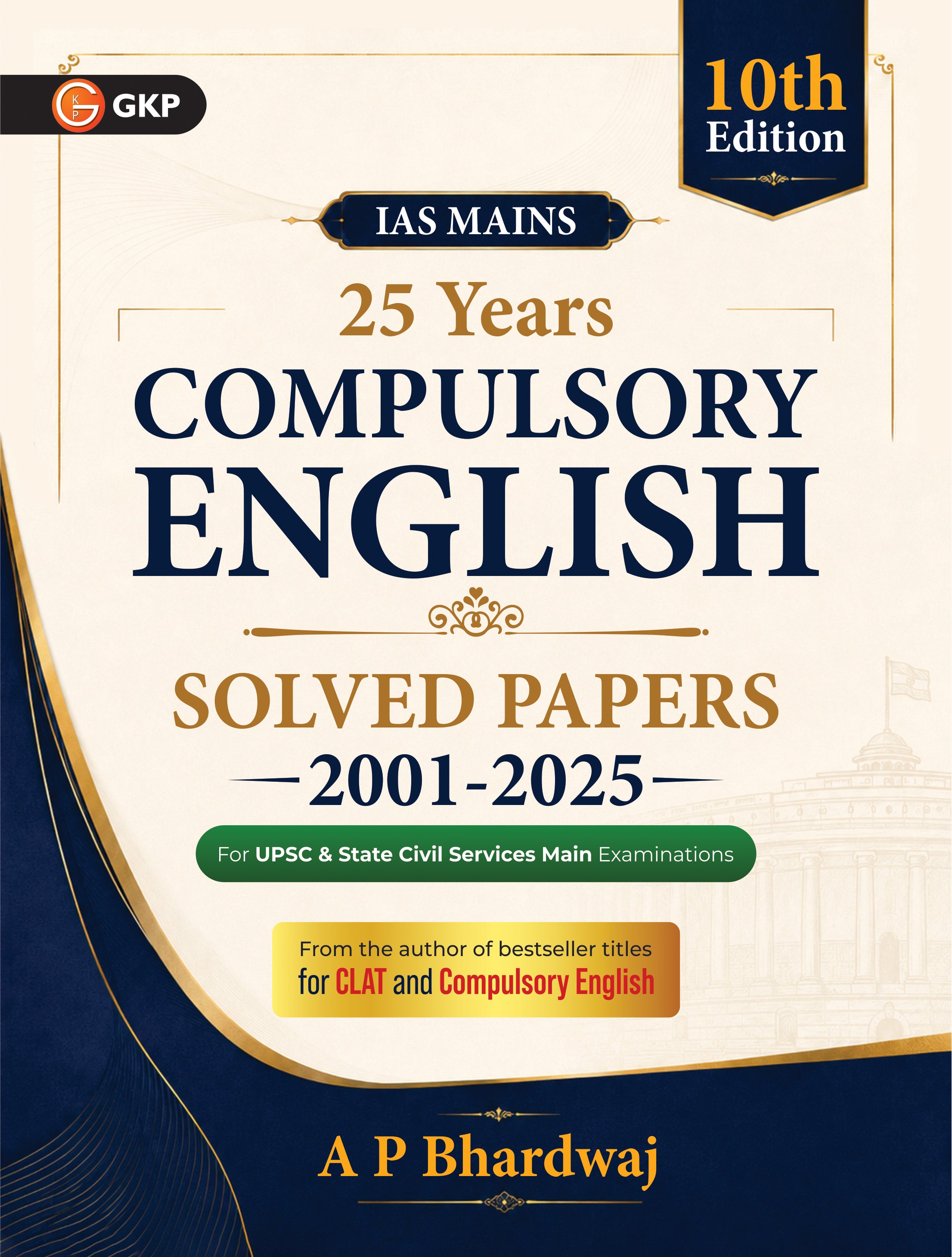 IAS Mains 2026 Compulsory English: 25 Years Solved Papers (2001-2025) with Latest 2023, 2024 & 2025 Papers Included – 10th Edition