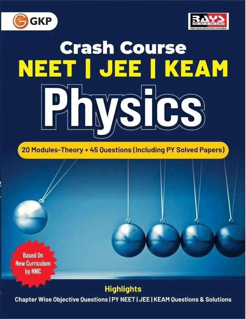 Crash Course : NEET | JEE | KEAM - Physics (Class 11-12) - Home Assignment | Includes Previous Year Solved Papers | Questions & Solutions