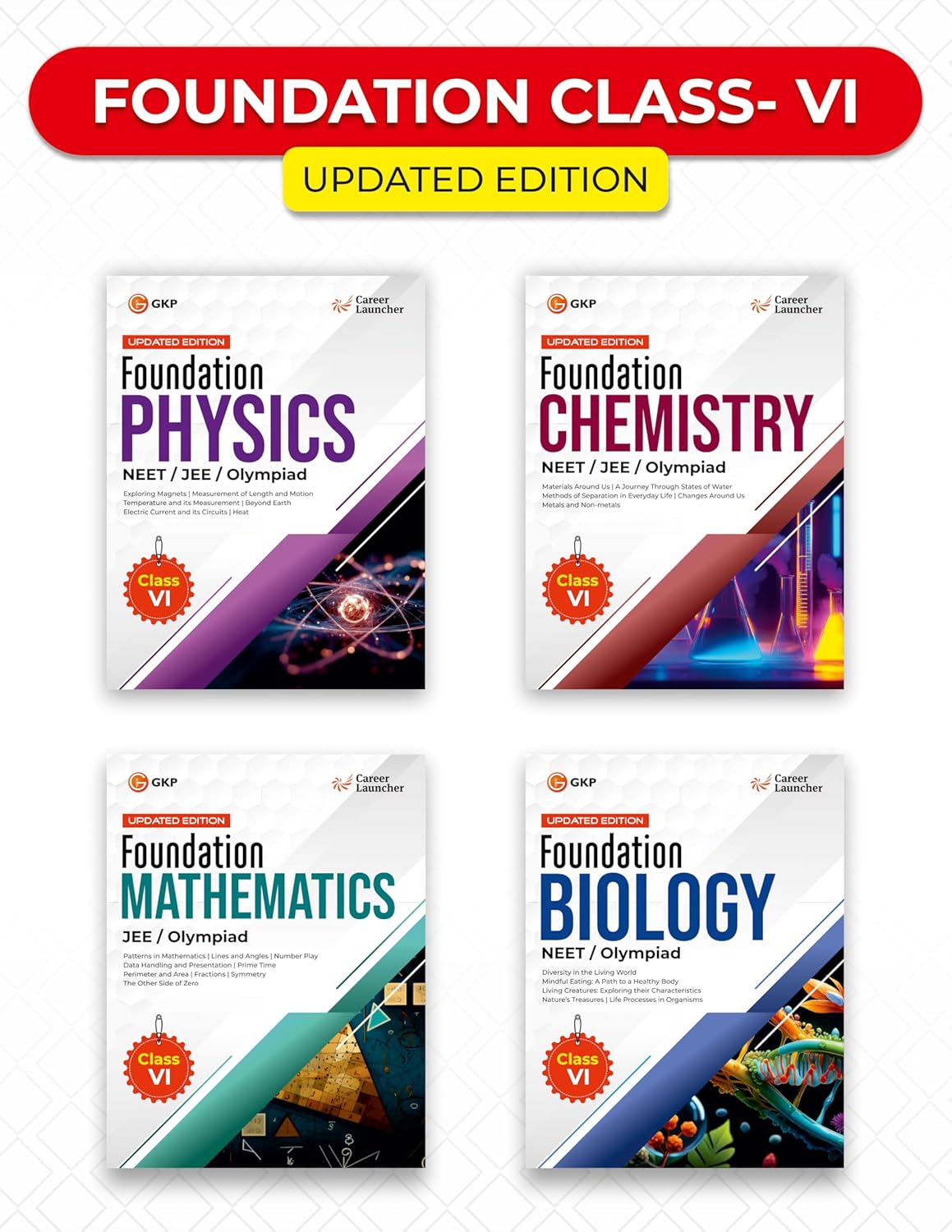 JEE/NEET Foundation (Class-6) - Physics, Chemistry, Mathematics, Biology | Complete PCMB Series for CBSE, NTSE, Olympiads & Boards Exam Preparation | Set of 4 Books | Latest Edition 2026-27 - GK Publications
