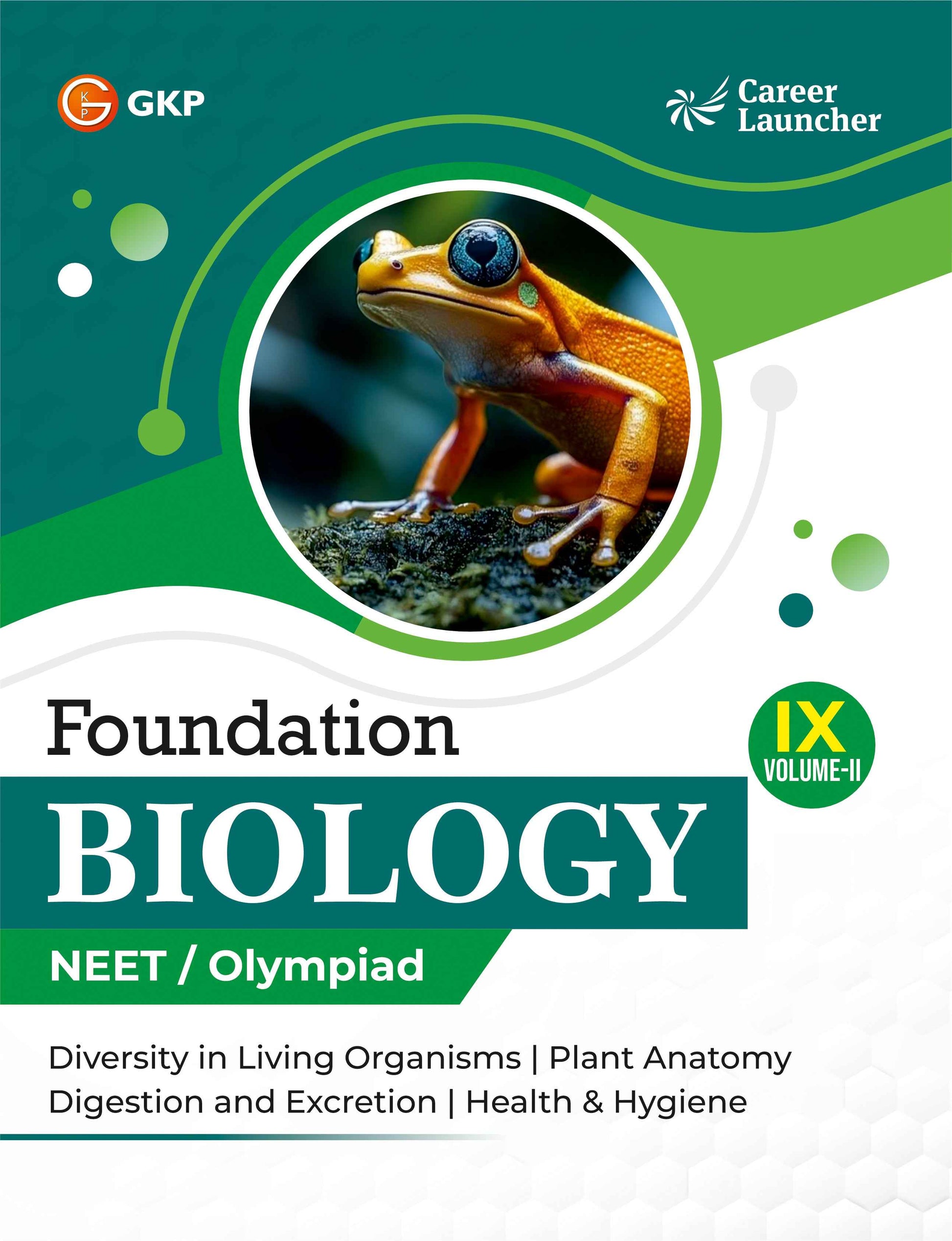 NEET Foundation Class-9 (Set of 6): Physics, Chemistry & Biology - (2 Volume Each) | NEET/Olympiad Prep Books | Class-9 Early NEET Preparation | Career Launcher