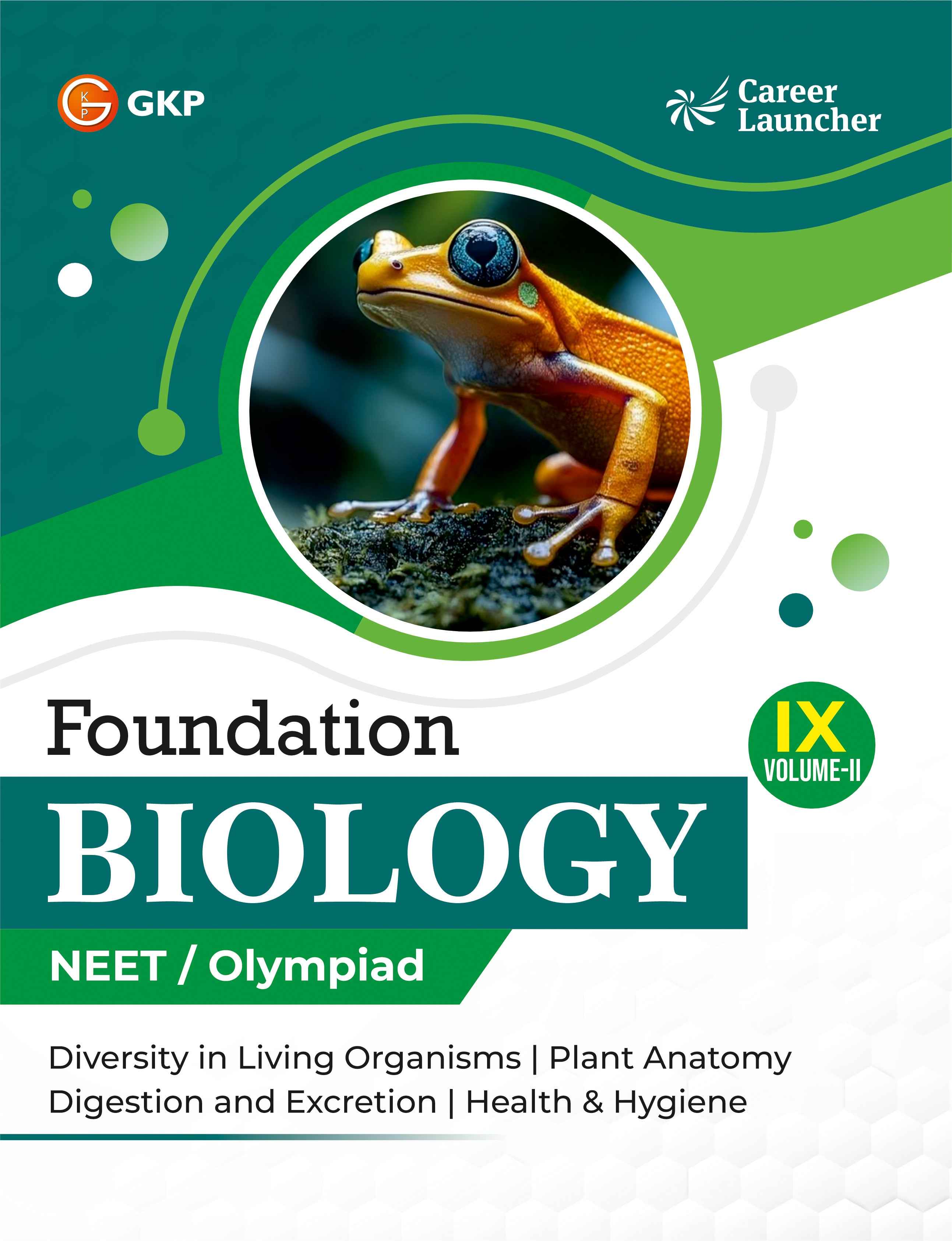 NEET Foundation Class-9 (Set of 6): Physics, Chemistry & Biology - (2 Volume Each) | NEET/Olympiad Prep Books | Class-9 Early NEET Preparation | Career Launcher