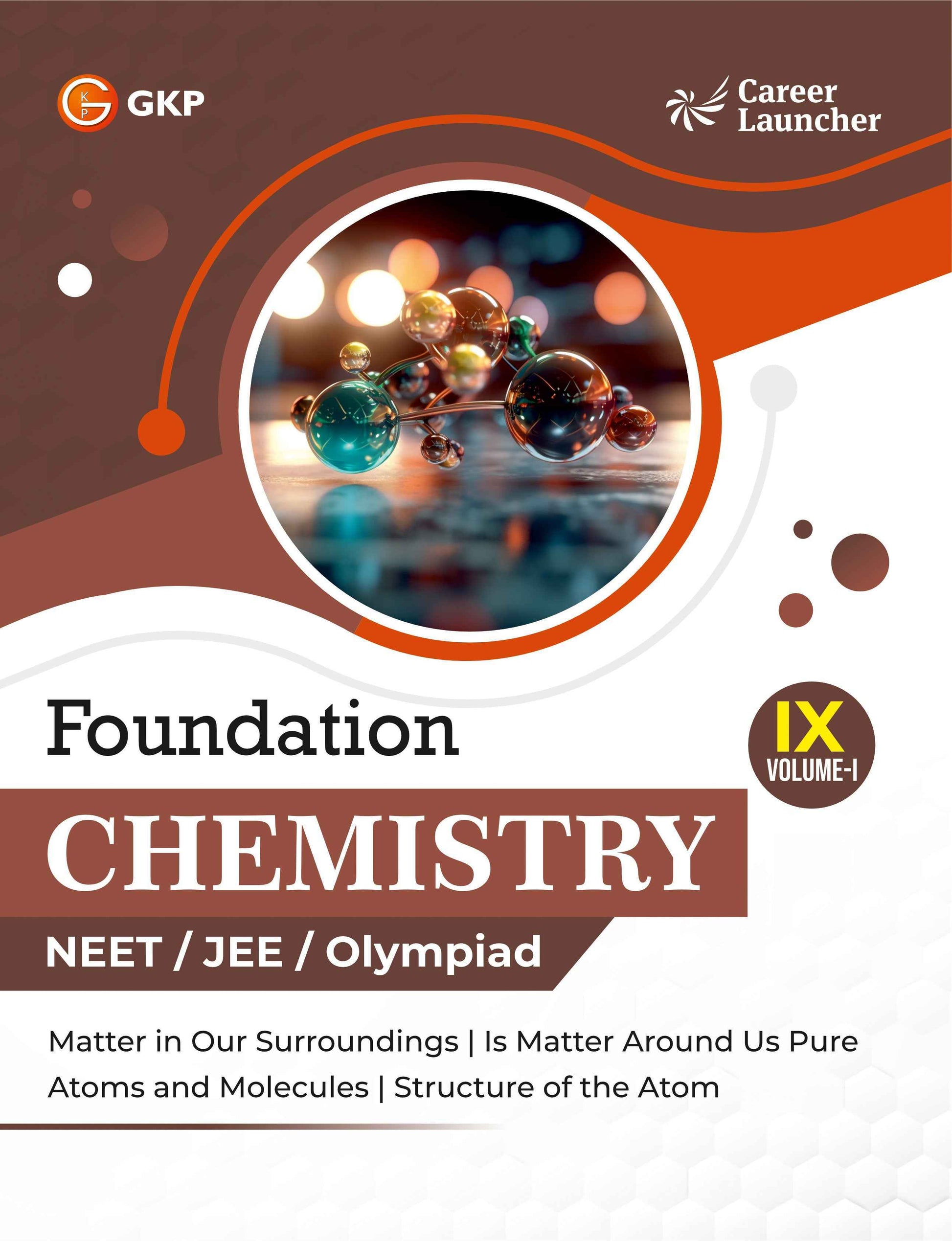NEET Foundation Class-9 (Set of 6): Physics, Chemistry & Biology - (2 Volume Each) | NEET/Olympiad Prep Books | Class-9 Early NEET Preparation | Career Launcher