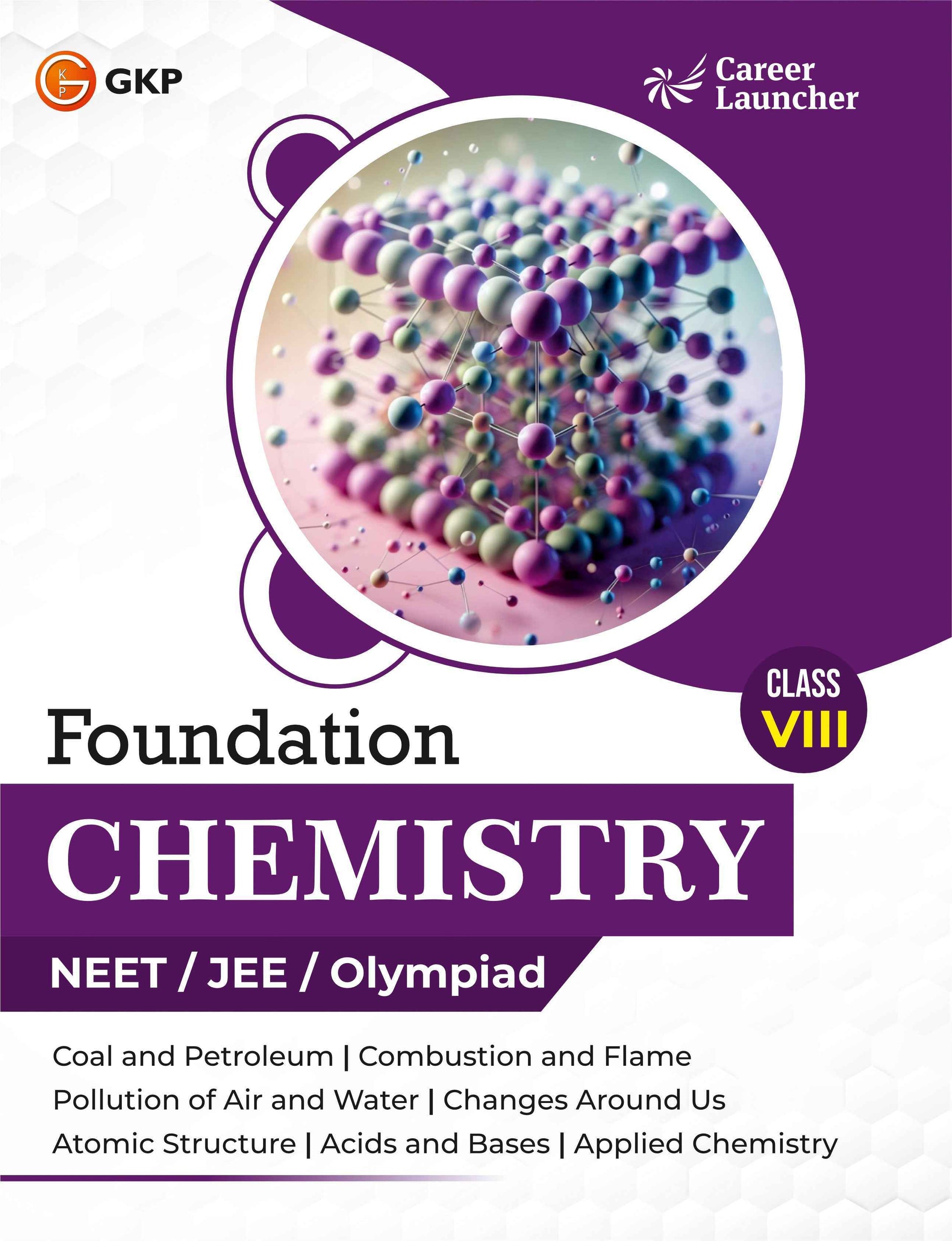 NEET Foundation Class-8 (Set of 3): Physics, Chemistry & Maths | NEET/Olympiad Prep Books | Class-8 Early NEET Preparation | Career Launcher