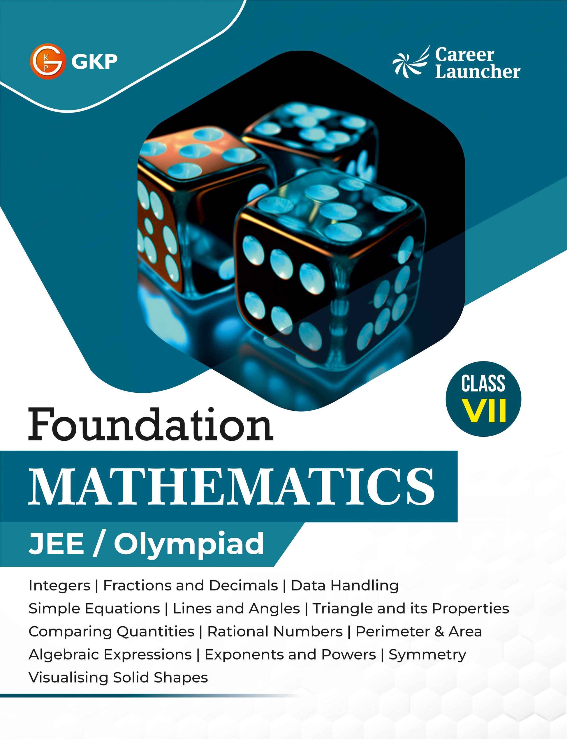 IIT-JEE Foundation Class-7 (Set of 3): Physics, Chemistry & Maths | JEE/NTSE/Olympiad Prep Books | Class-7 Early JEE Preparation | Career Launcher