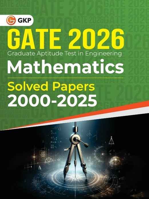 Buy GATE 2026: Mathematics - 26 Previous Years Solved Papers (2000-2025 ...