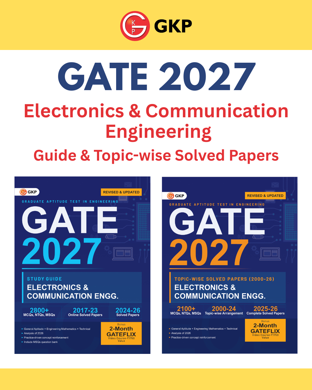 GATE 2027: Electronics & Communication Engineering Preparation Set (Complete Study Guide + Topic-wise PYQs Solved Papers of 2000-2025) | GATE-ECE Prep Guide + Solved Papers | GATE Electronics & Comm. Engg. Exam Prep Combo | Set of 2 Books - GK Publications