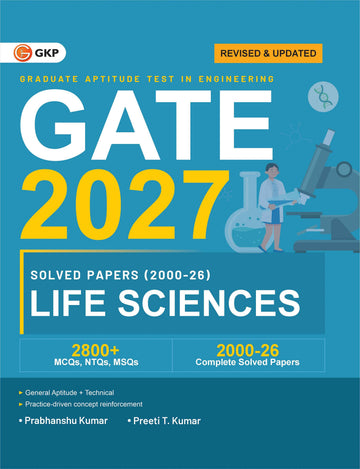 GATE 2027 : Life sciences - Solved Papers 2000-2026 by Dr. Prabhanshu Kumar & Er. Preeti T. Kumar
