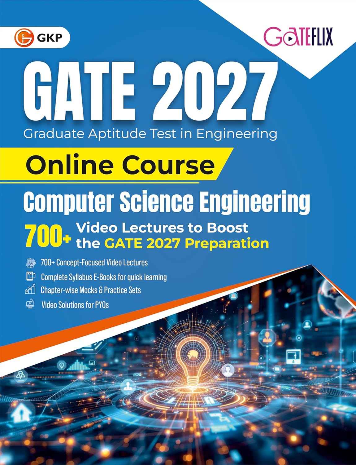 GATE 2027 Computer Science Course | GATE-CSE Exam Prep Study Kit | Includes 700+ Concept Focused Video Lectures | Chapter-wise Mocks & Practice Sets | Video Analysis for PYQs | GateFlix - GK Publications