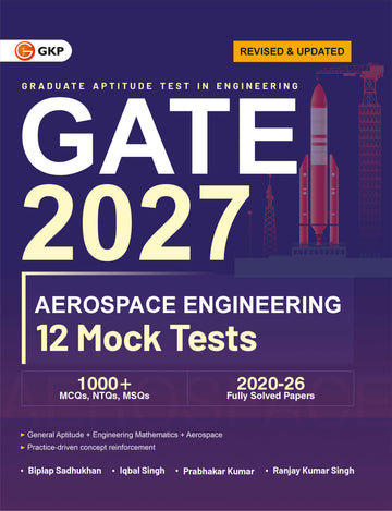 GATE-AE 2027: Aerospace Engineering - 12 Mock Tests by Biplab Sadhukhan, Iqbal Singh, Prabhakar Kumar & Ranjay Kr. Singh | 7 Years PYQs (2020-2026) & 1000+ MCQs, NTQs & MSQs | GATE-AE Exam Prep