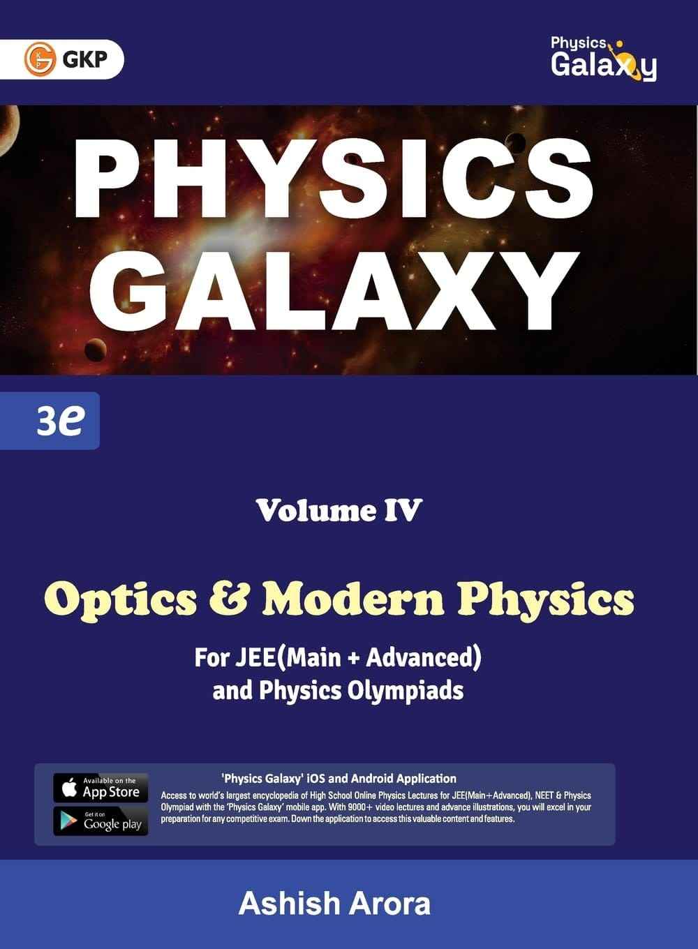 GKP Physics Galaxy Volume 4 - Optics & Modern Physics for JEE (Main & Advanced) and Physics Olympiad | 3rd edition | by Ashish Arora