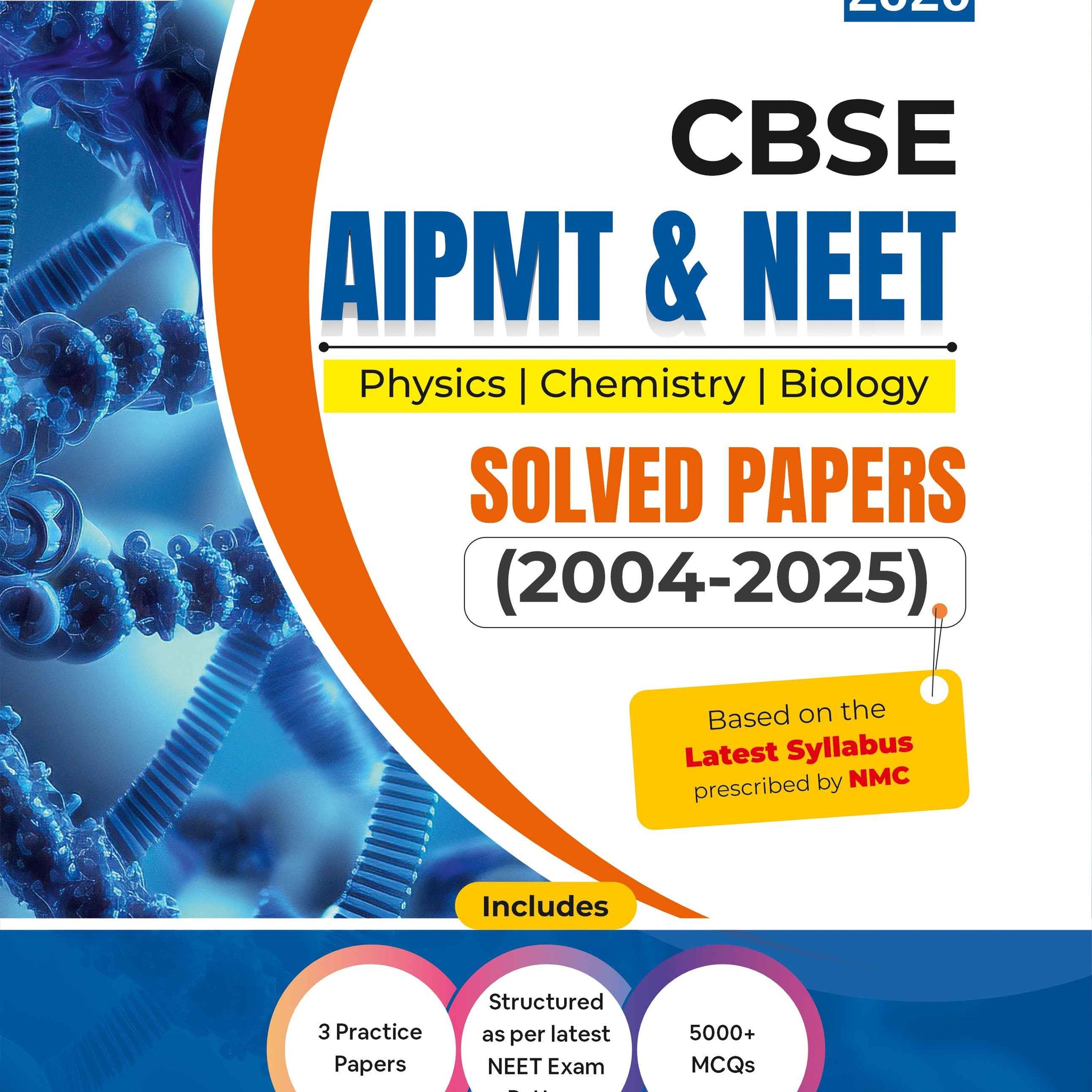 GKP CBSE AIPMT & NEET 2026 : Solved Papers 2004-25| Physics, Chemistry & Biology| Questions Aligned with NCERT Pattern