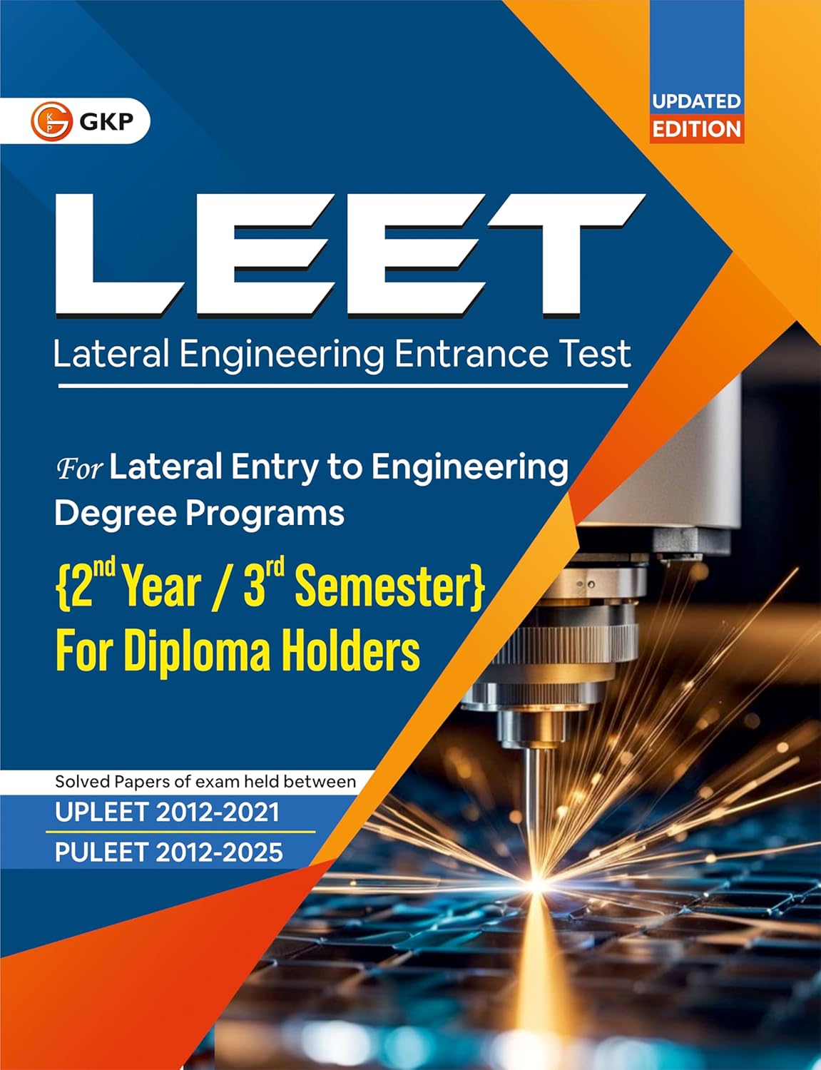 LEET 2026 : Lateral Engineering Entrance Test Guide | Includes Solved Papers for UPLEET (2012–2021) & PULEET (2012–2025)