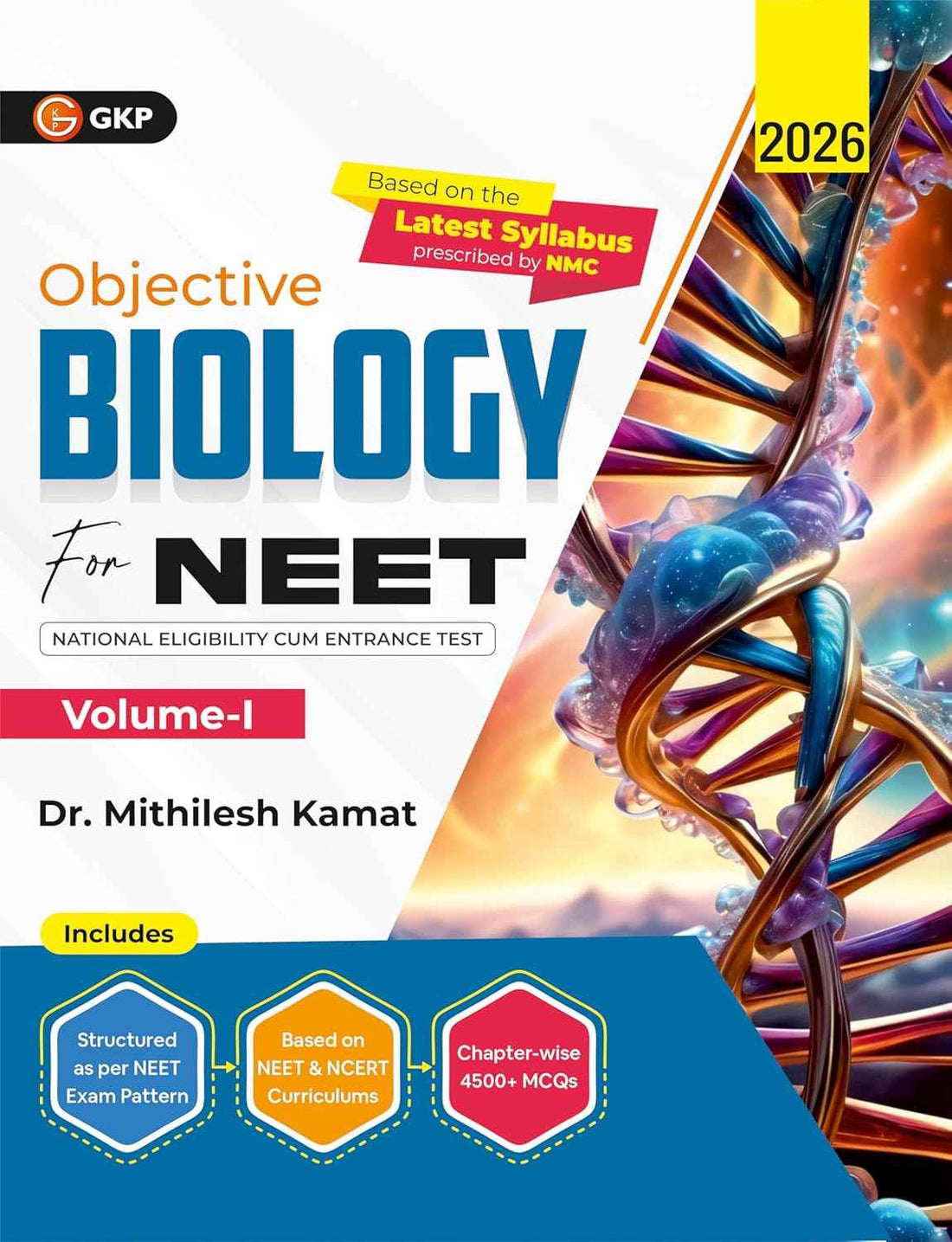 GKP NEET 2026 : Objective Biology Vol. I