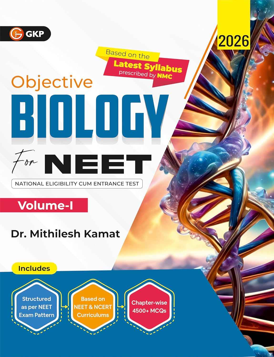 GKP NEET 2026 : Objective Biology Vol. I