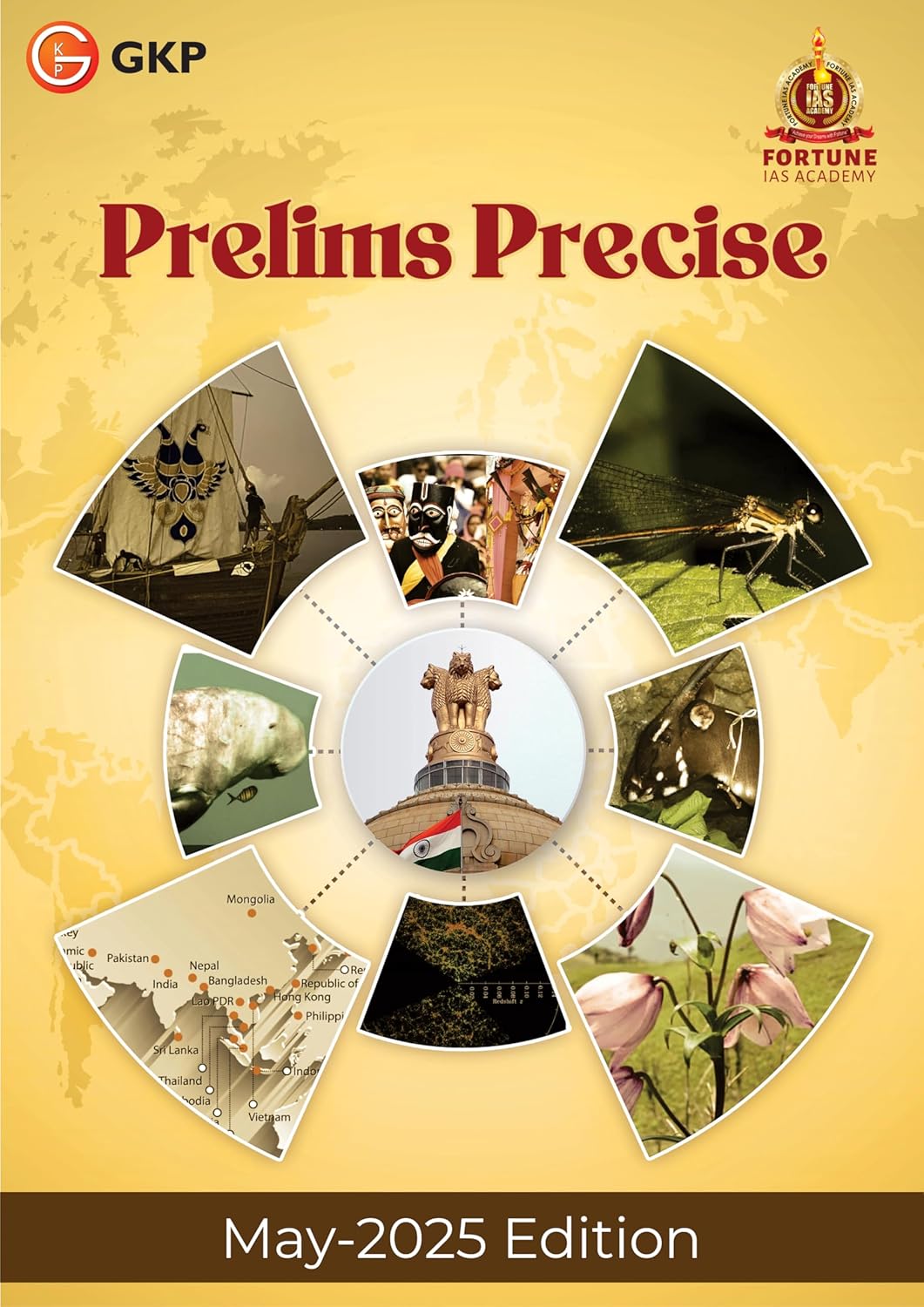 Prelims Precise - Monthly Current Affairs (May 2025) for UPSC, State PSC, CUET, SSC, Bank PO/ Clerk, BBA, MBA, RRB, NDA, CDS, CAPF, CRPF & All Other Government Recruitment Exams