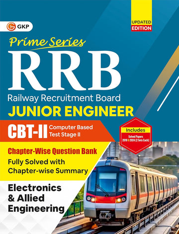 RRB JE 2025–26 Question Bank – CBT-II Chapter-wise for Junior Engineer | Electronics & Allied Engineering | Covers Technical & Non-Technical Sections | 2019 & 2024 Solved Papers | Prime Series