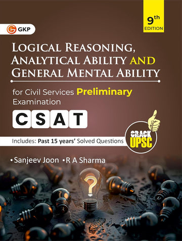 UPSC GS Paper-2 (CSAT) 2026: Logical Reasoning, Analytical Ability & General Mental Ability | Includes Past 15 Years of Solve Questions | 9th Edition | By Sanjeev Joon & RA Sharma