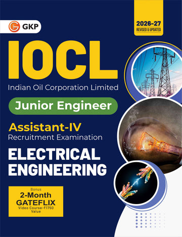 IOCL 2027 : Electrical Engineering - Junior Engineer Assistant IV | Core Electrical Technical Subjects, Reasoning, Aptitude, English &amp; General Awareness | Indian Oil Corporation Limited JEA-IV Prep