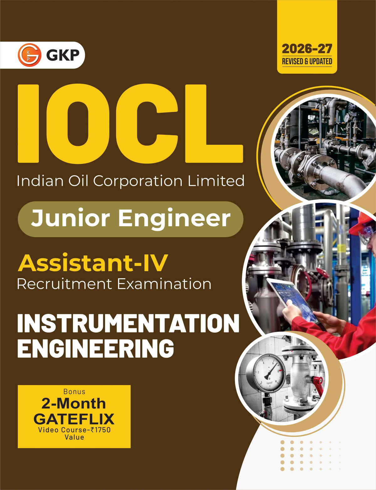 IOCL 2027 : Instrumentation Engineering - Junior Engineer Assistant IV | Comprehensive Guide for Core Technical Subjects, Reasoning, Aptitude, English & General Awareness | Indian Oil Corporation Limited JEA-IV Prep