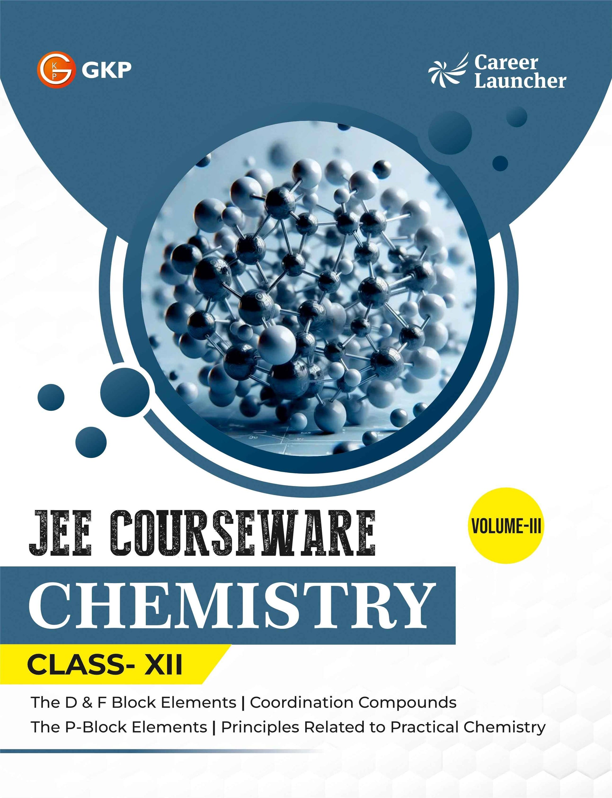 JEE Courseware Class-12 (Set of 9): Physics, Chemistry & Maths - (3 Volume Each) | JEE/Olympiad Prep Books | Class-12 Early JEE Preparation | Career Launcher