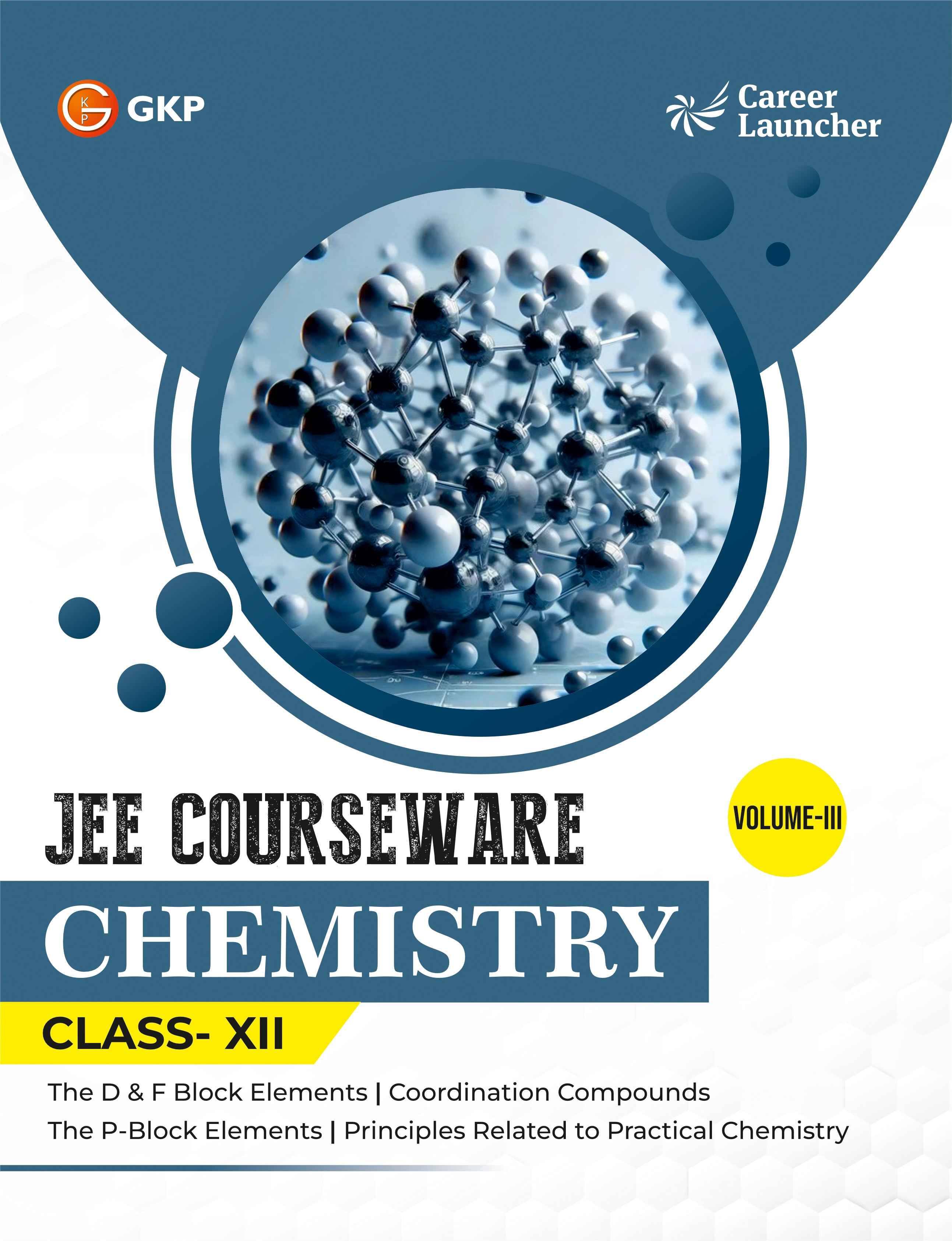 JEE Courseware Class-12 (Set of 9): Physics, Chemistry & Maths - (3 Volume Each) | JEE/Olympiad Prep Books | Class-12 Early JEE Preparation | Career Launcher