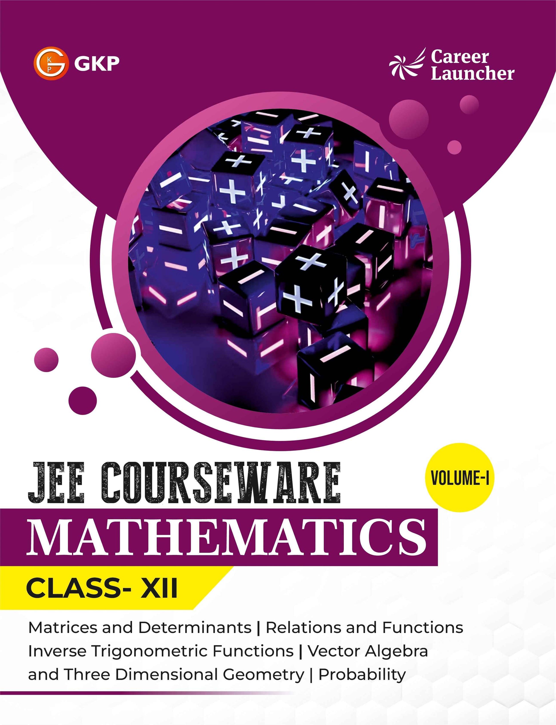 JEE Courseware Class-12 (Set of 9): Physics, Chemistry & Maths - (3 Volume Each) | JEE/Olympiad Prep Books | Class-12 Early JEE Preparation | Career Launcher