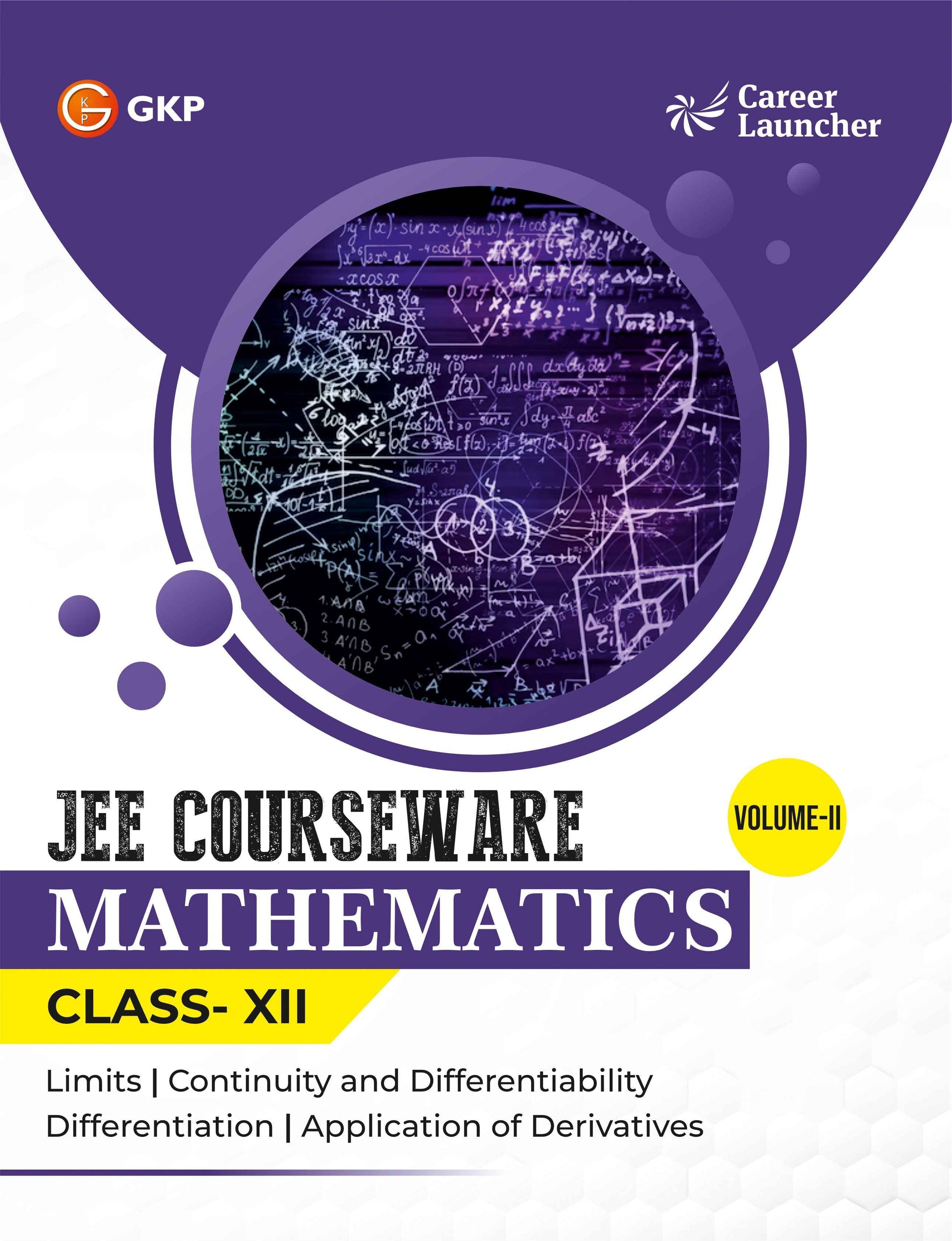 JEE Courseware Class-12 (Set of 9): Physics, Chemistry & Maths - (3 Volume Each) | JEE/Olympiad Prep Books | Class-12 Early JEE Preparation | Career Launcher