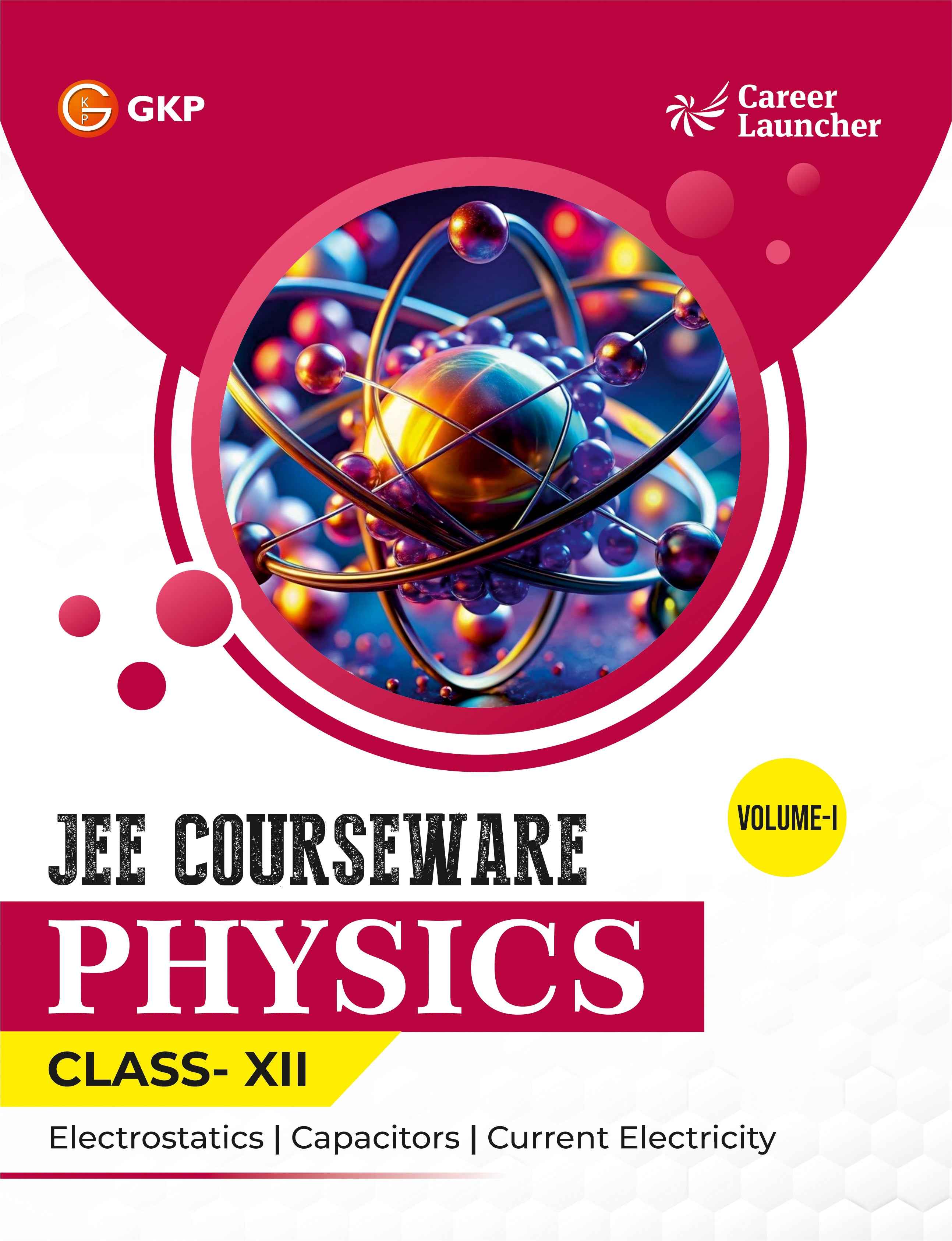 JEE Courseware Class-12 (Set of 9): Physics, Chemistry & Maths - (3 Volume Each) | JEE/Olympiad Prep Books | Class-12 Early JEE Preparation | Career Launcher