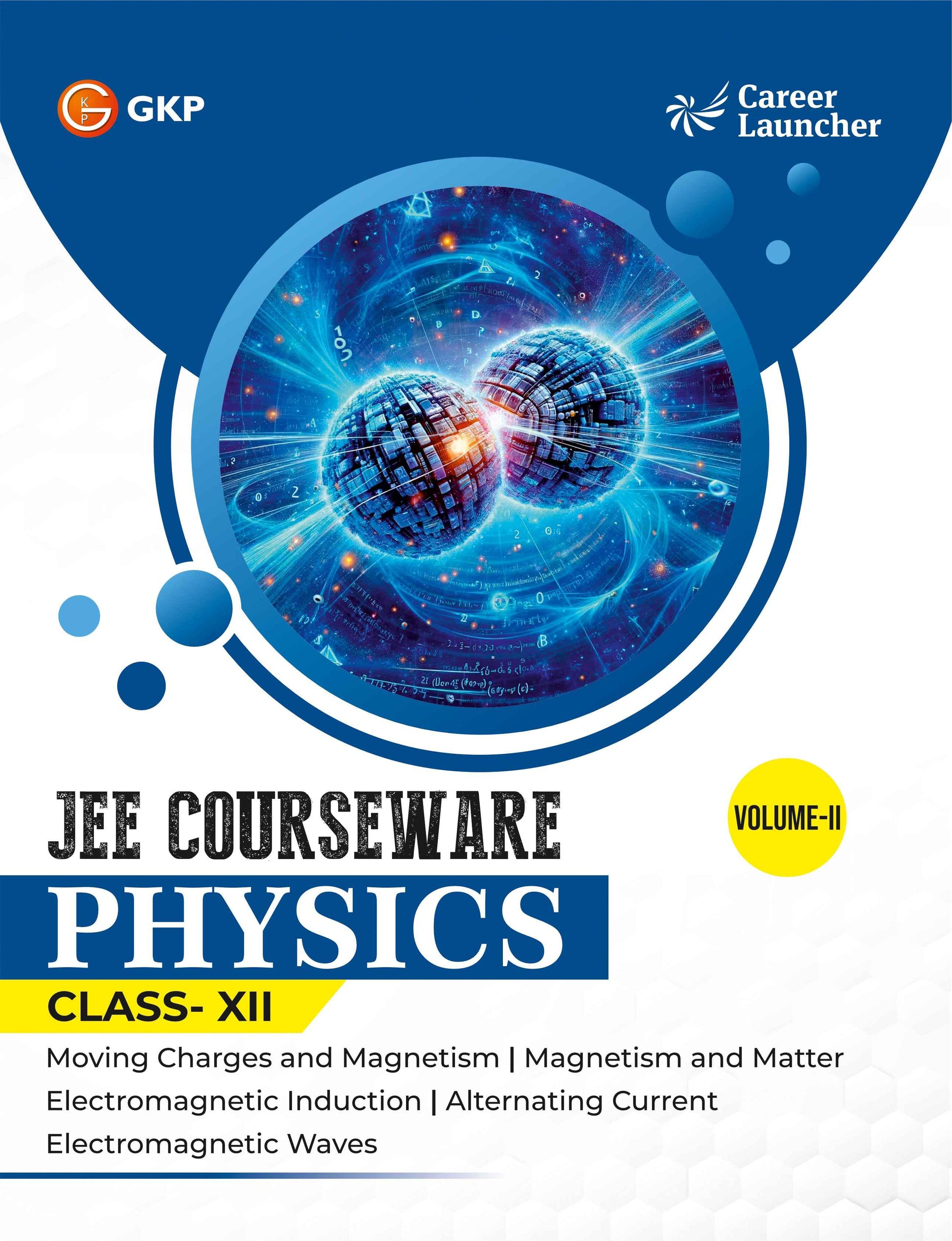 JEE Courseware Class-12 (Set of 9): Physics, Chemistry & Maths - (3 Volume Each) | JEE/Olympiad Prep Books | Class-12 Early JEE Preparation | Career Launcher