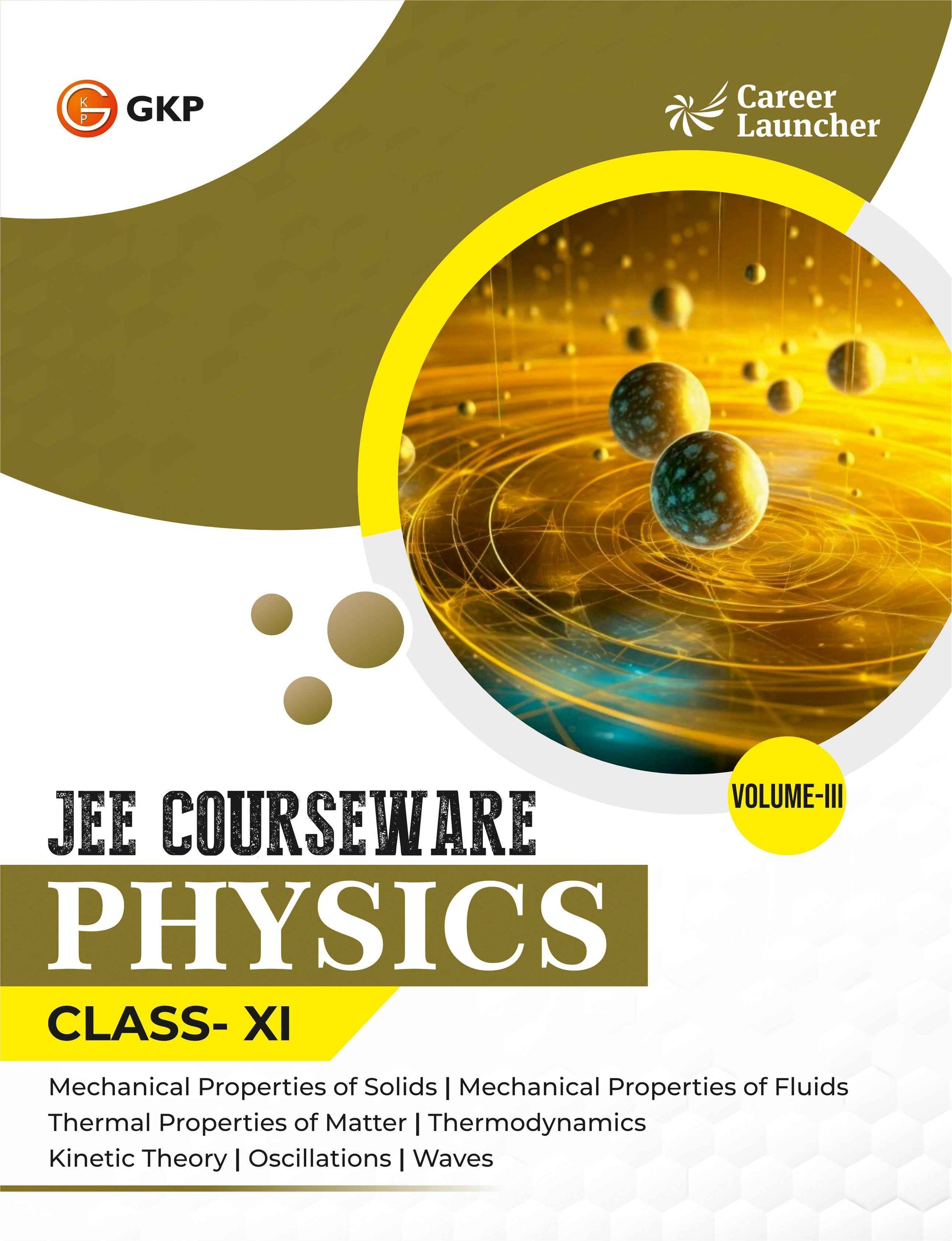 JEE Courseware Class-11 (Set of 9): Physics, Chemistry & Maths - (3 Volume Each) | JEE/Olympiad Prep Books | Class-11 Early JEE Preparation | Career Launcher