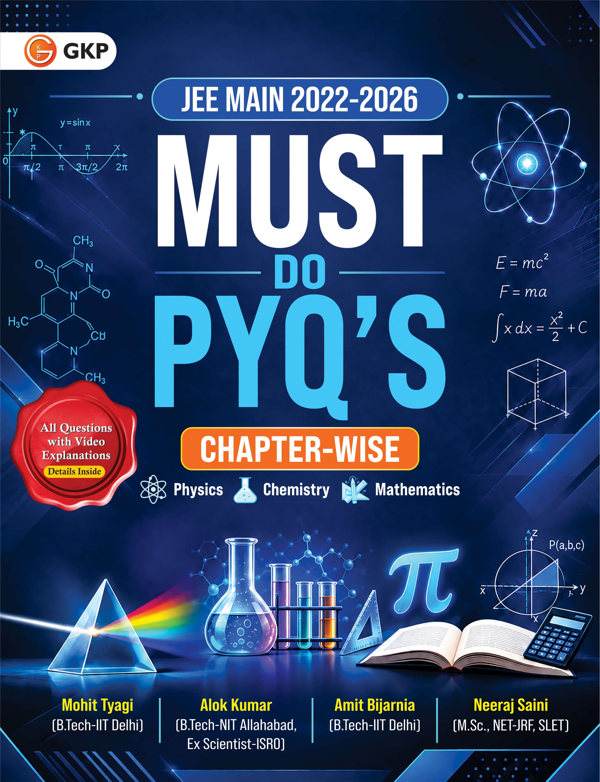 JEE Main 2027 - Must Do PYQs (Physics, Chemistry & Maths) Chapter-wise Practice (2022-2026) by Mohit Tyagi, Alok Kumar, Amit Bijarnia & Neeraj Saini | 5 Years of PCM Previous Year Questions