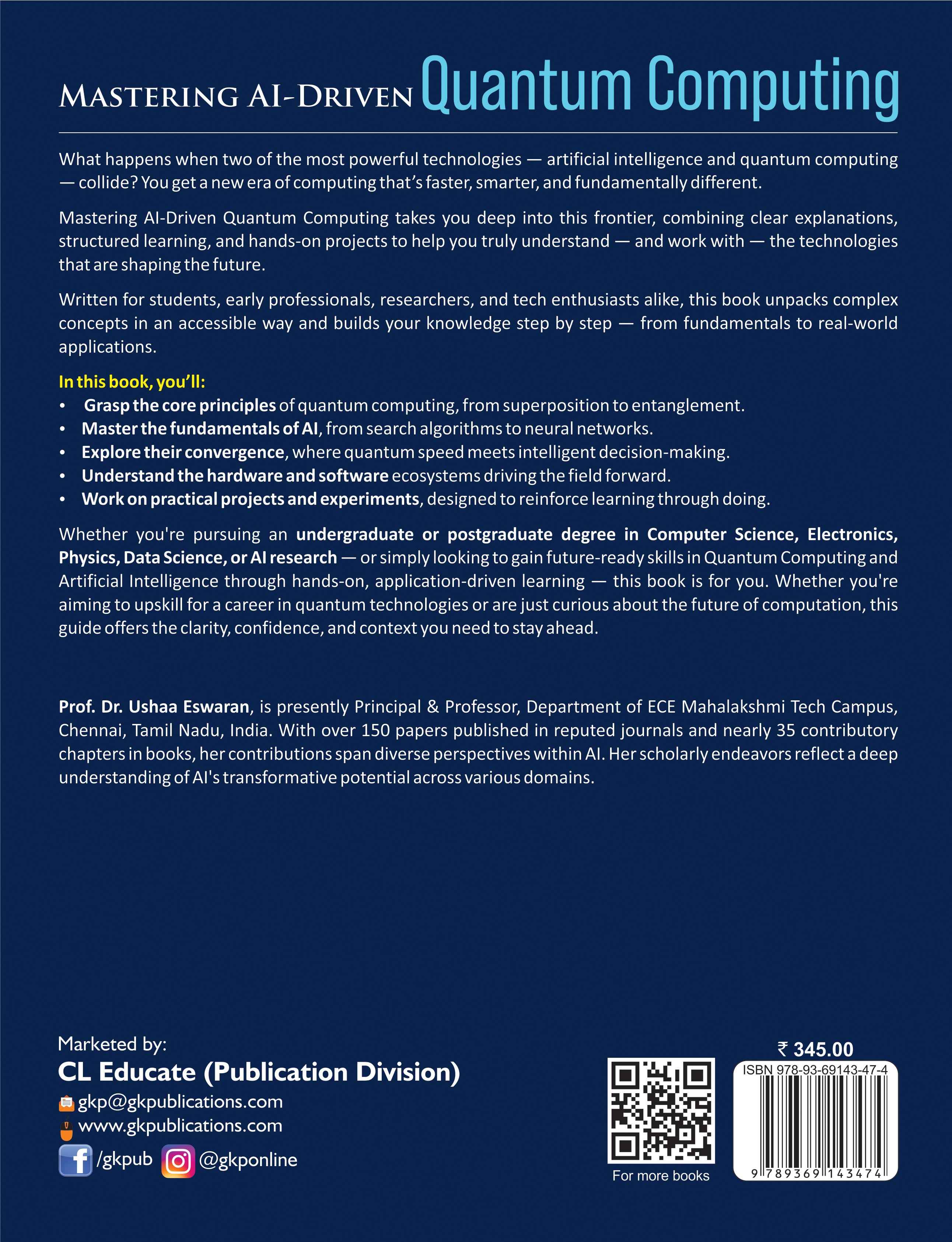 GKP Mastering AI-Driven Quantum Computing: Techniques and Applications for the Next Generation| Artifiial Intelligence & Technology| By Dr Usha Eswaran