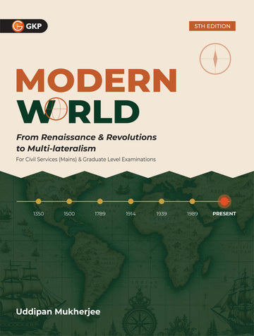 Modern World History (Renaissance to Multilateralism) for UPSC 2027 by Uddipan Mukherjee | UPSC History Optional & Mains GS Paper 1 | 2 Sample Papers & Global South Geopolitics Section | UPSC 2027 prep by GKP