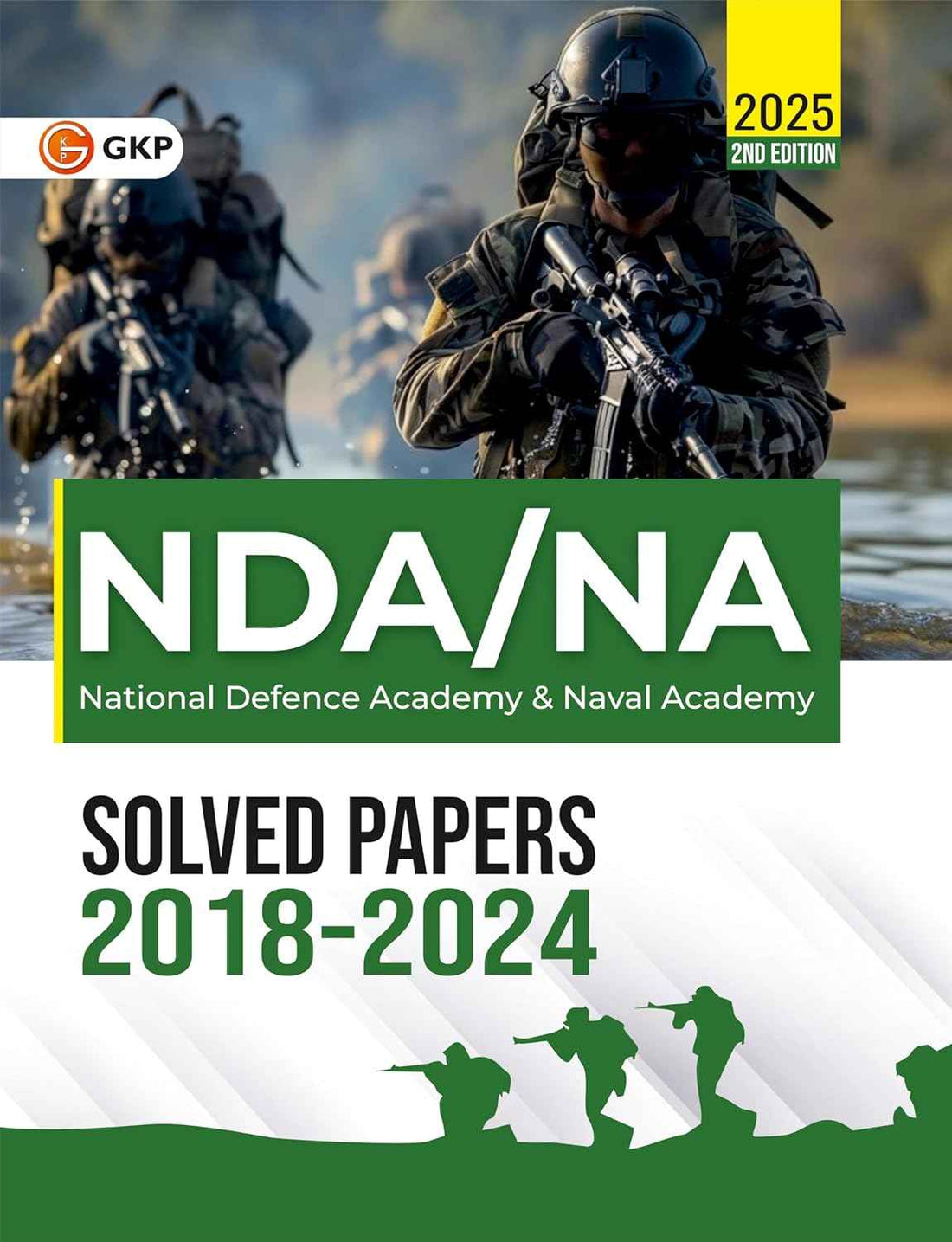 NDA/NA 2025 : Solved Papers (2018 to 2024) 2nd Edition - Including September 2024 Solved Paper by GKP