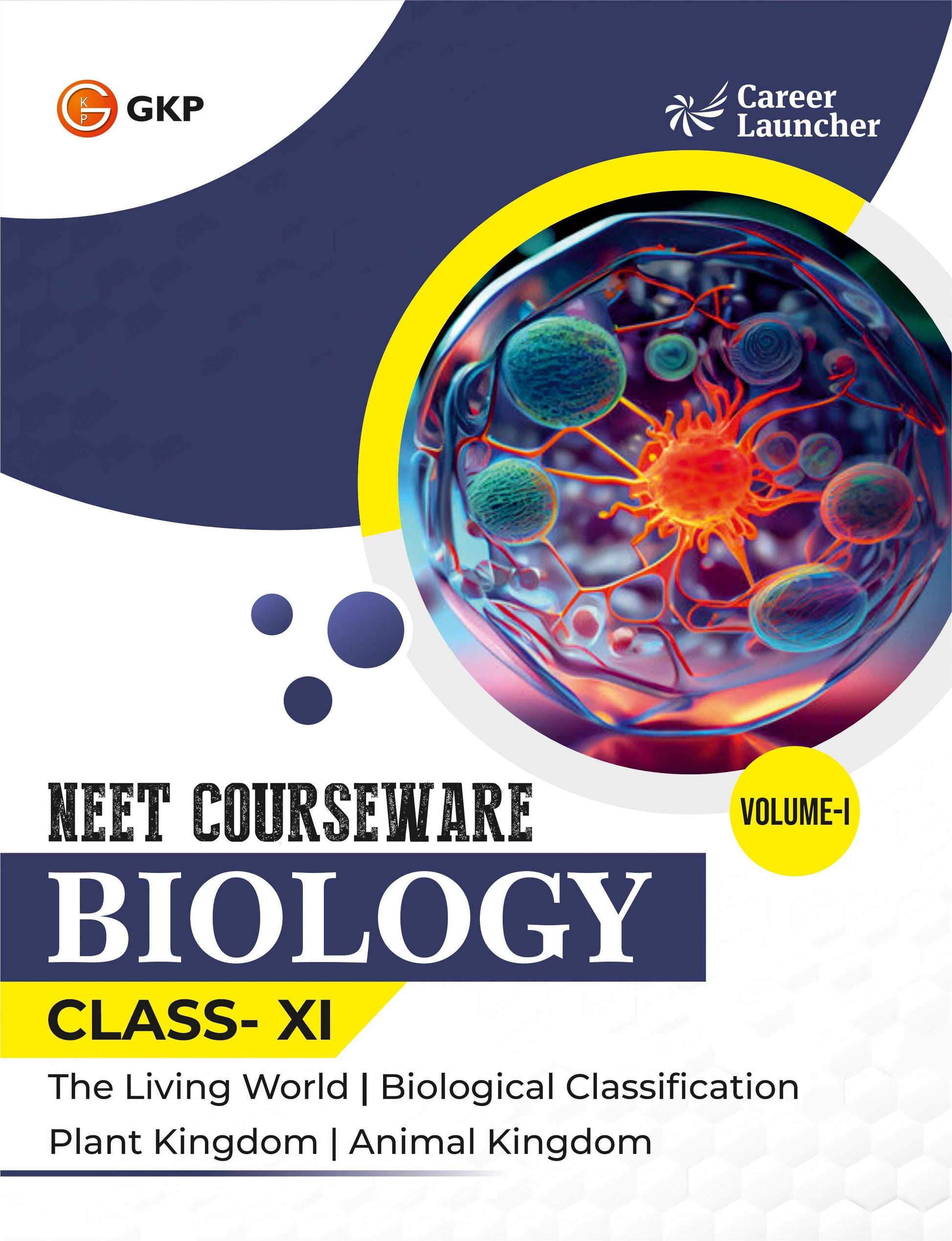NEET Foundation Class-11 (Set of 9): Physics, Chemistry & Biology - (3 Volume Each) | NEET/Olympiad Prep Books | Class-11 Early NEET Preparation | Career Launcher
