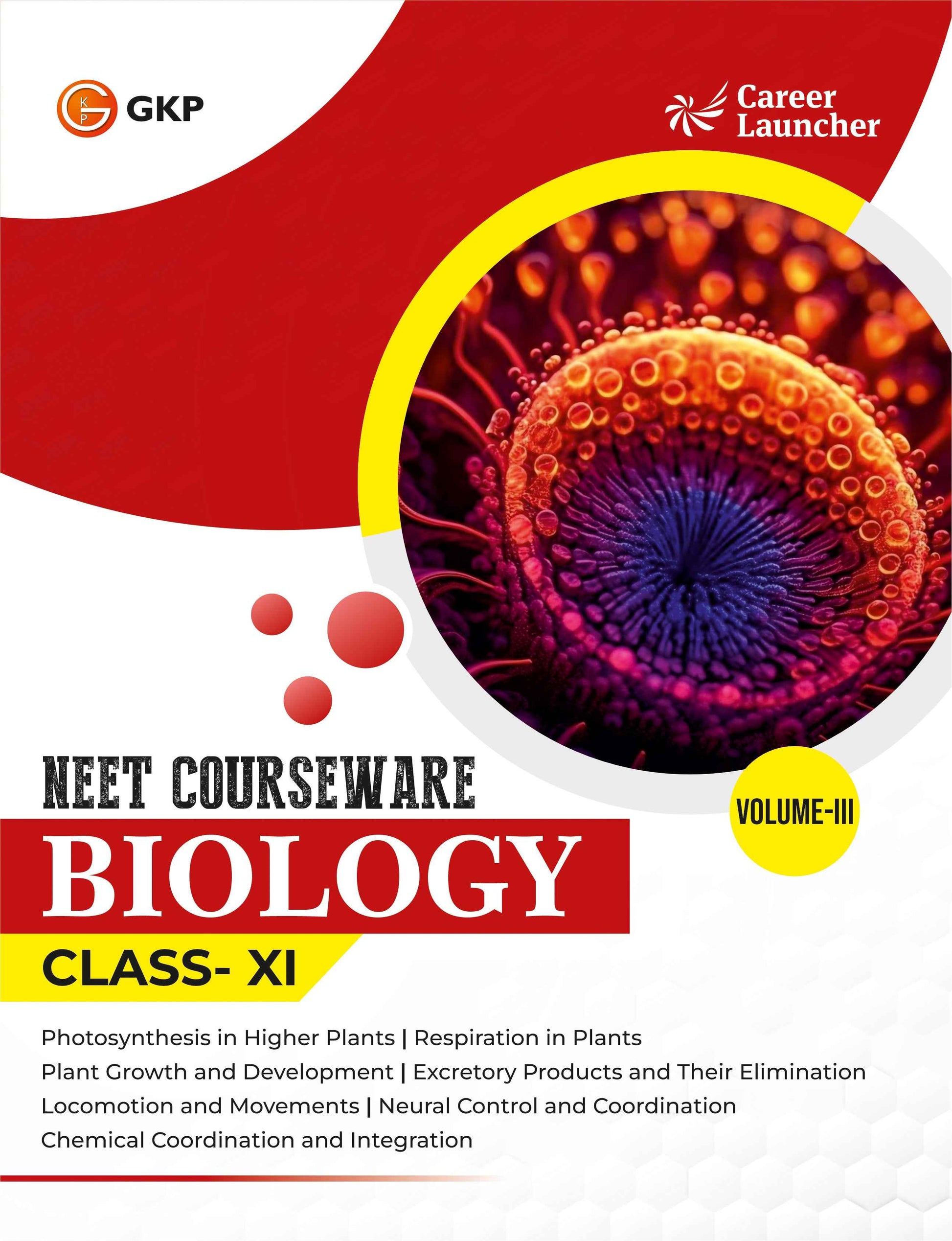 NEET Foundation Class-11 (Set of 9): Physics, Chemistry & Biology - (3 Volume Each) | NEET/Olympiad Prep Books | Class-11 Early NEET Preparation | Career Launcher