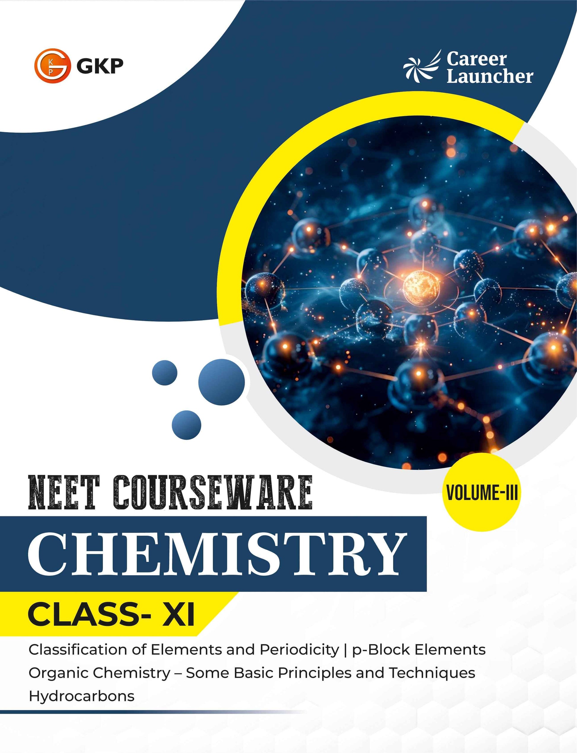 NEET Foundation Class-11 (Set of 9): Physics, Chemistry & Biology - (3 Volume Each) | NEET/Olympiad Prep Books | Class-11 Early NEET Preparation | Career Launcher