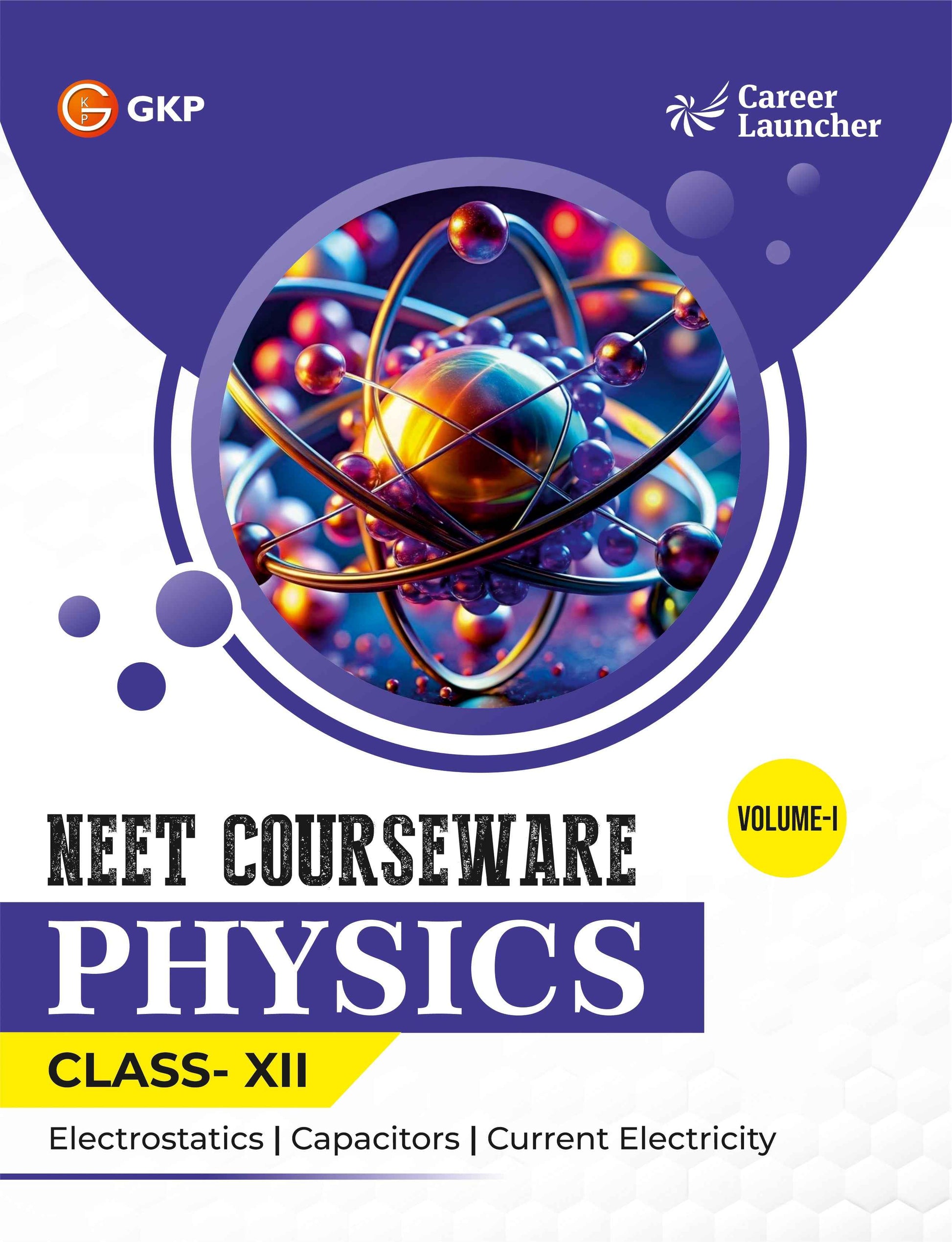 NEET Foundation Class-12 (Set of 9): Physics, Chemistry & Biology - (3 Volume Each) | NEET/Olympiad Prep Books | Class-12 Early NEET Preparation | Career Launcher