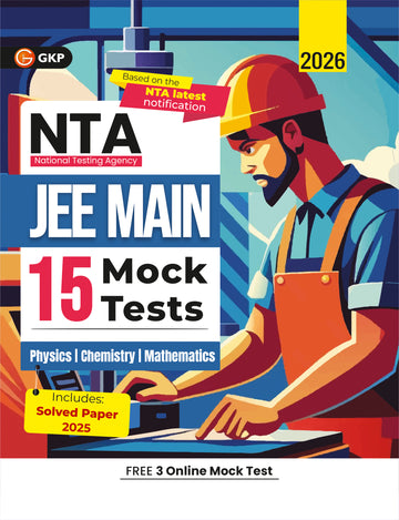 NTA-JEE Main 2026: 15 Mock Tests - Physics, Chemistry, Mathematics | Includes NTA Solved Paper of 2025 Exam | Free 3 Online Mock Test | NTA-JEE Main Exam Prep