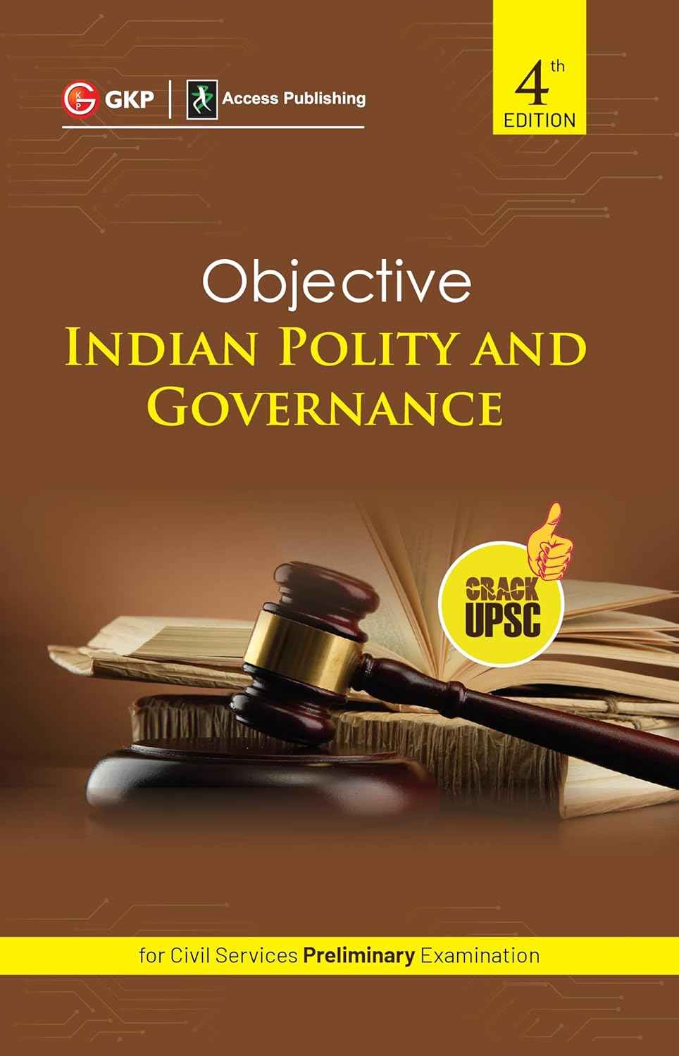 UPSC: Objective Indian Polity & Governance | By N.D. Arora | For UPSC Civil Services Prelims Exam | 4th Edition | Crack UPSC Series