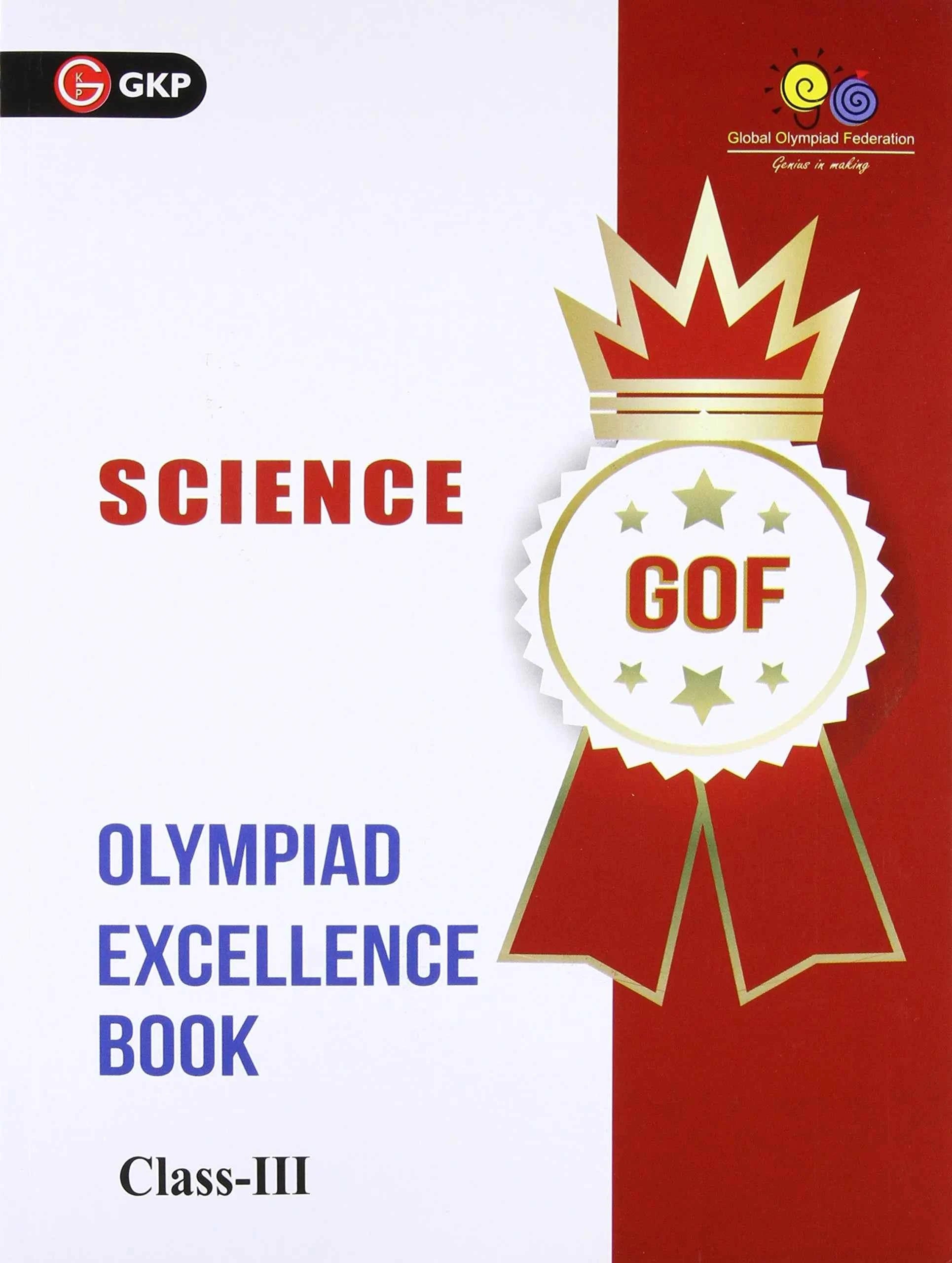 Olympiad Excellence Book: Science Class III by GKP