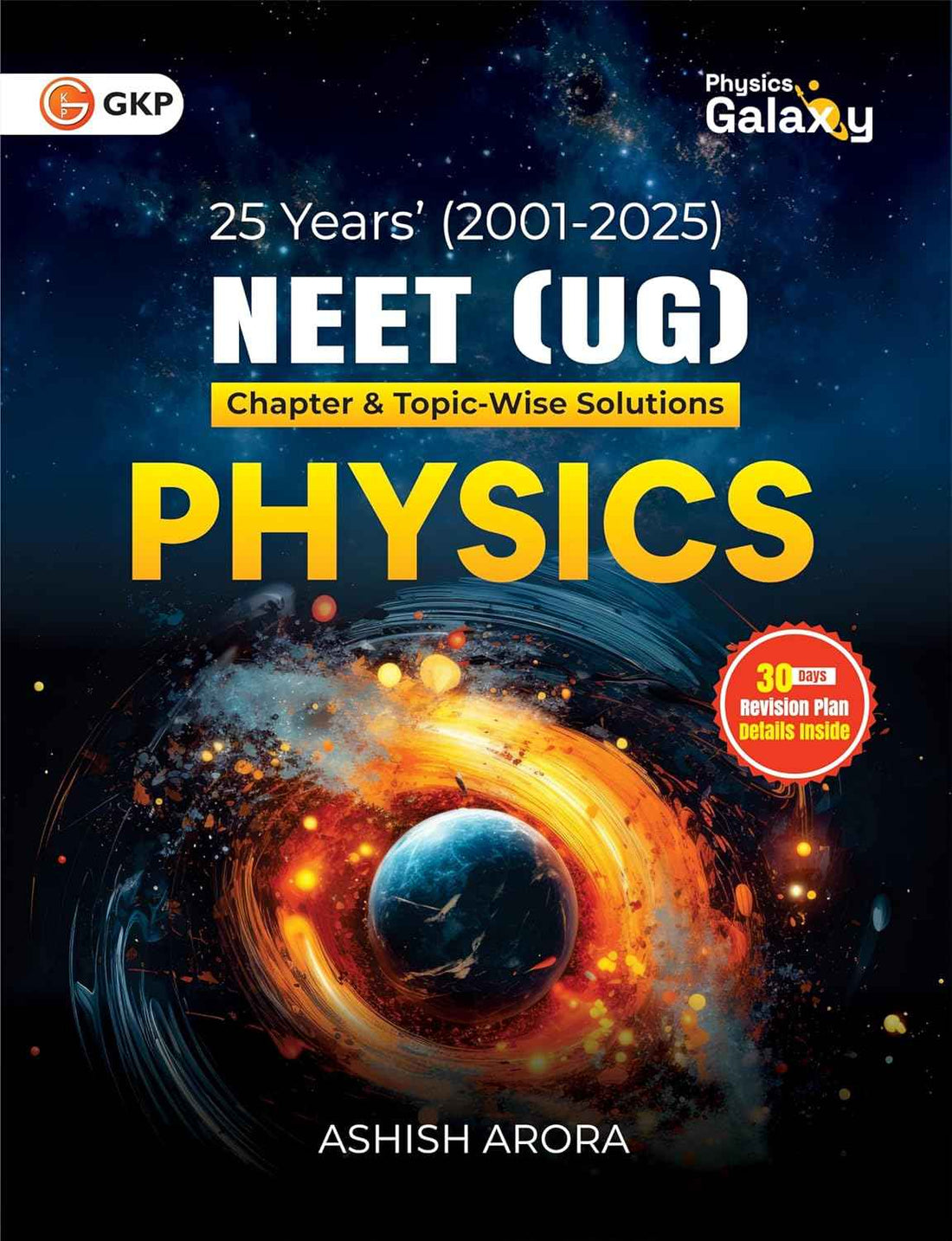 Physics Galaxy 2026 : Physics - 25 Years' NEET - Chapter-wise & Topic-Wise Solutions (2001-2025)| Ashish Arora