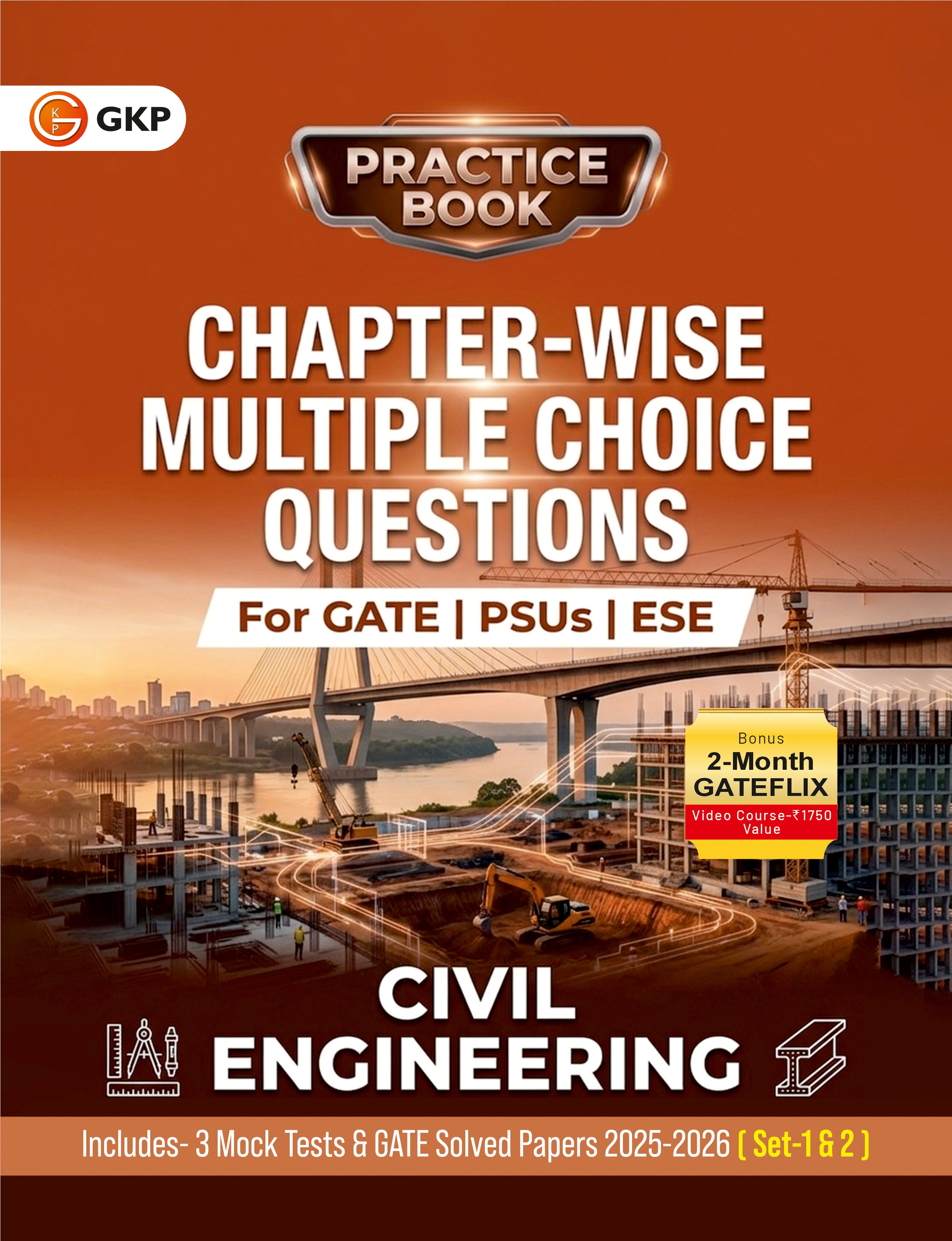 Practice Book 2027 : Civil Engineering - Chapter-Wise Multiple Choice Questions for GATE, PSUs and ESE