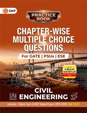 Practice Book 2027 : Civil Engineering - Chapter-Wise Multiple Choice Questions for GATE, PSUs and ESE