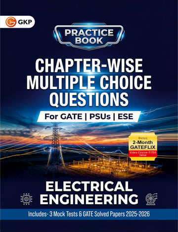 Practice Book 2027 : Electrical Engineering - Chapter-Wise Multiple Choice Questions for GATE, PSUs and ESE|  GATE, PSUs, ESE|