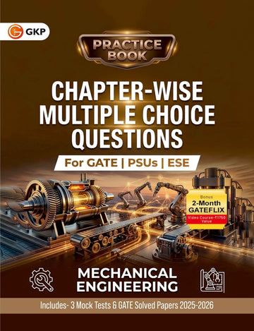 GATE-ME 2027 Practice Book | Chapter-wise MCQs & MSQs | Mechanical Engineering | 3 Mock Test & Solved Papers 2025-26 | GATE-ME Practice Papers - GK Publications