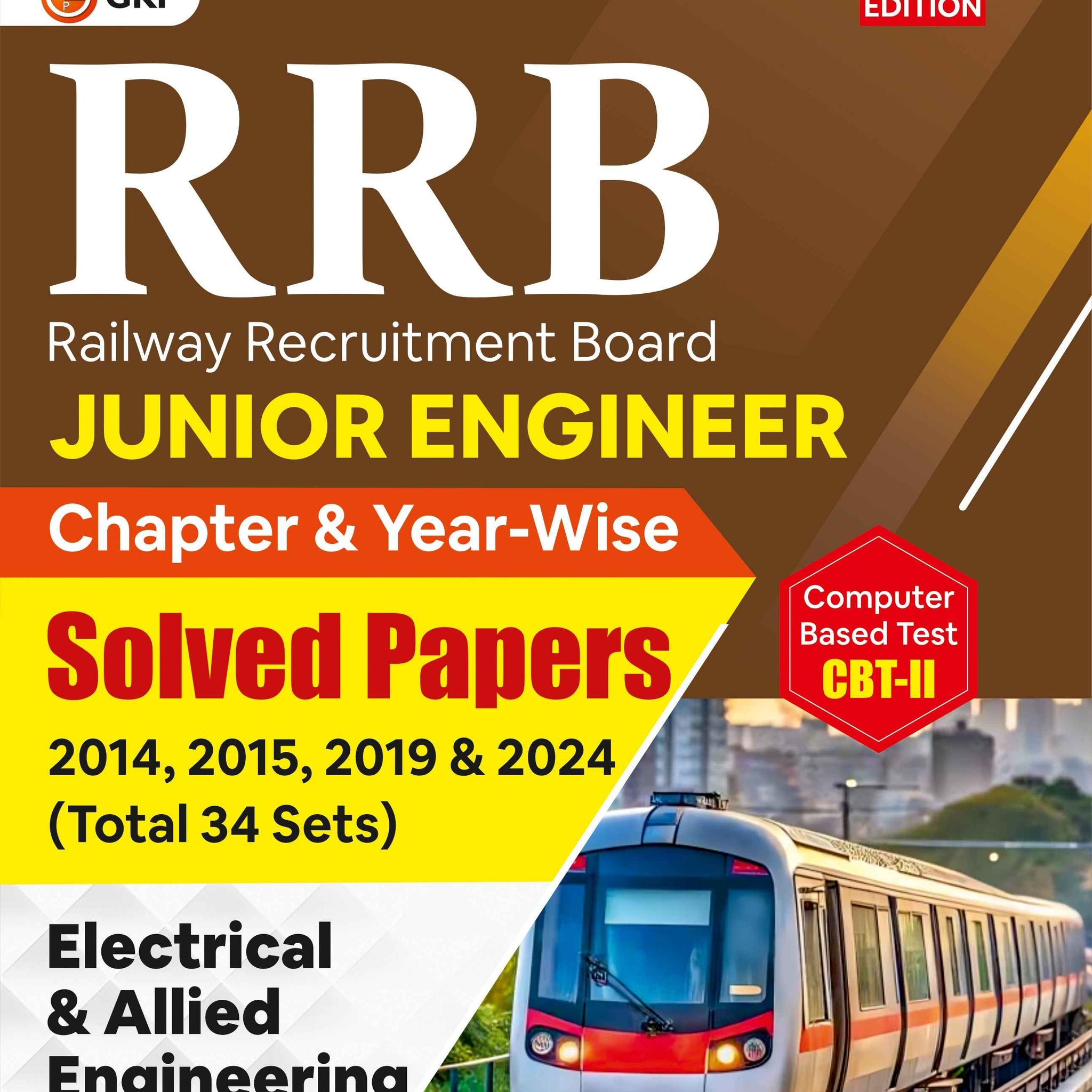 RRB JE 2025–26 Junior Engineer CBT-II | Electrical & Allied Engineering | Chapter-wise & Year-wise Solved Papers (2014, 2015, 2019) | 34 Practice Sets