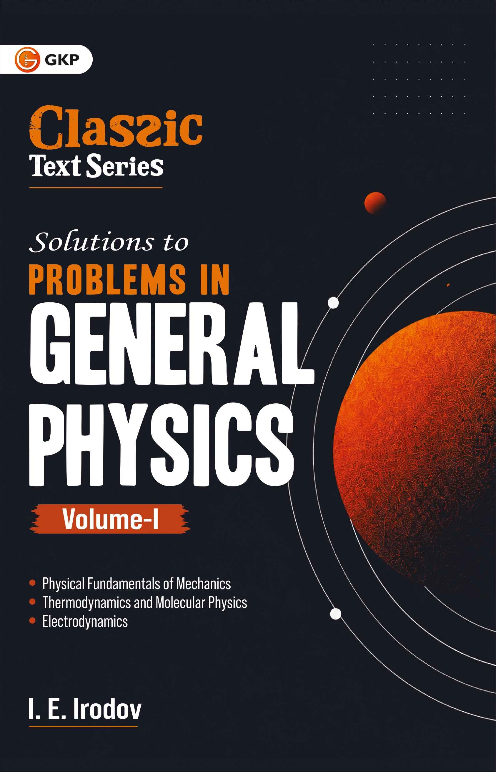 Classic Text Series : Solutions to Problems in General Physics Volume 1