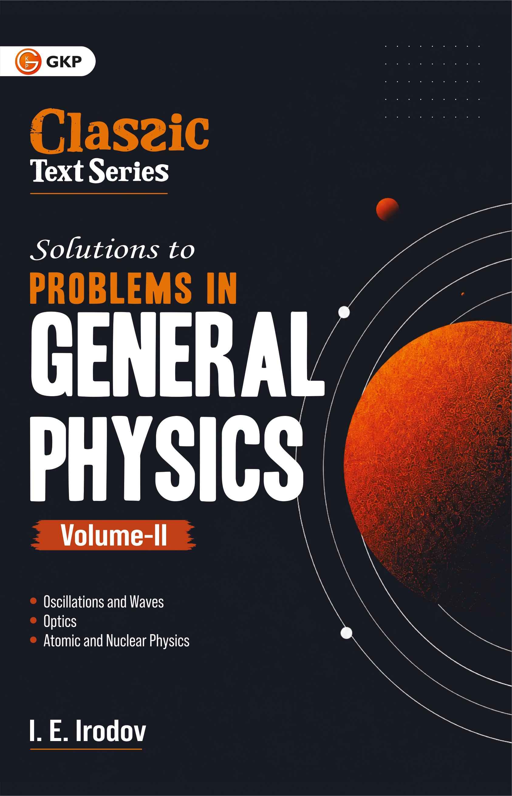 Classic Text Series : Solutions to Problems in General Physics Volume 2